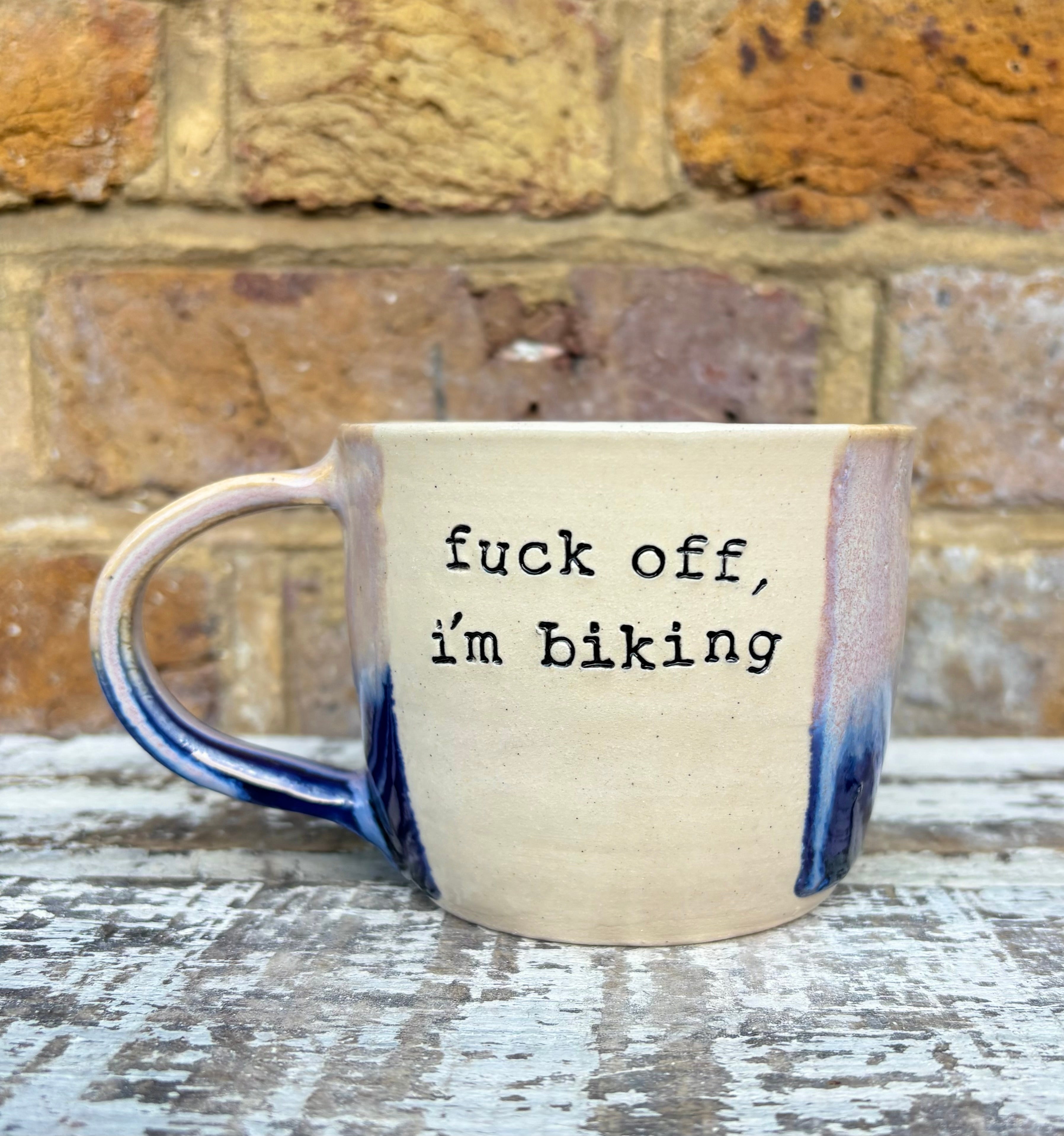 All the “fuck off, i'm..." ceramics 😉