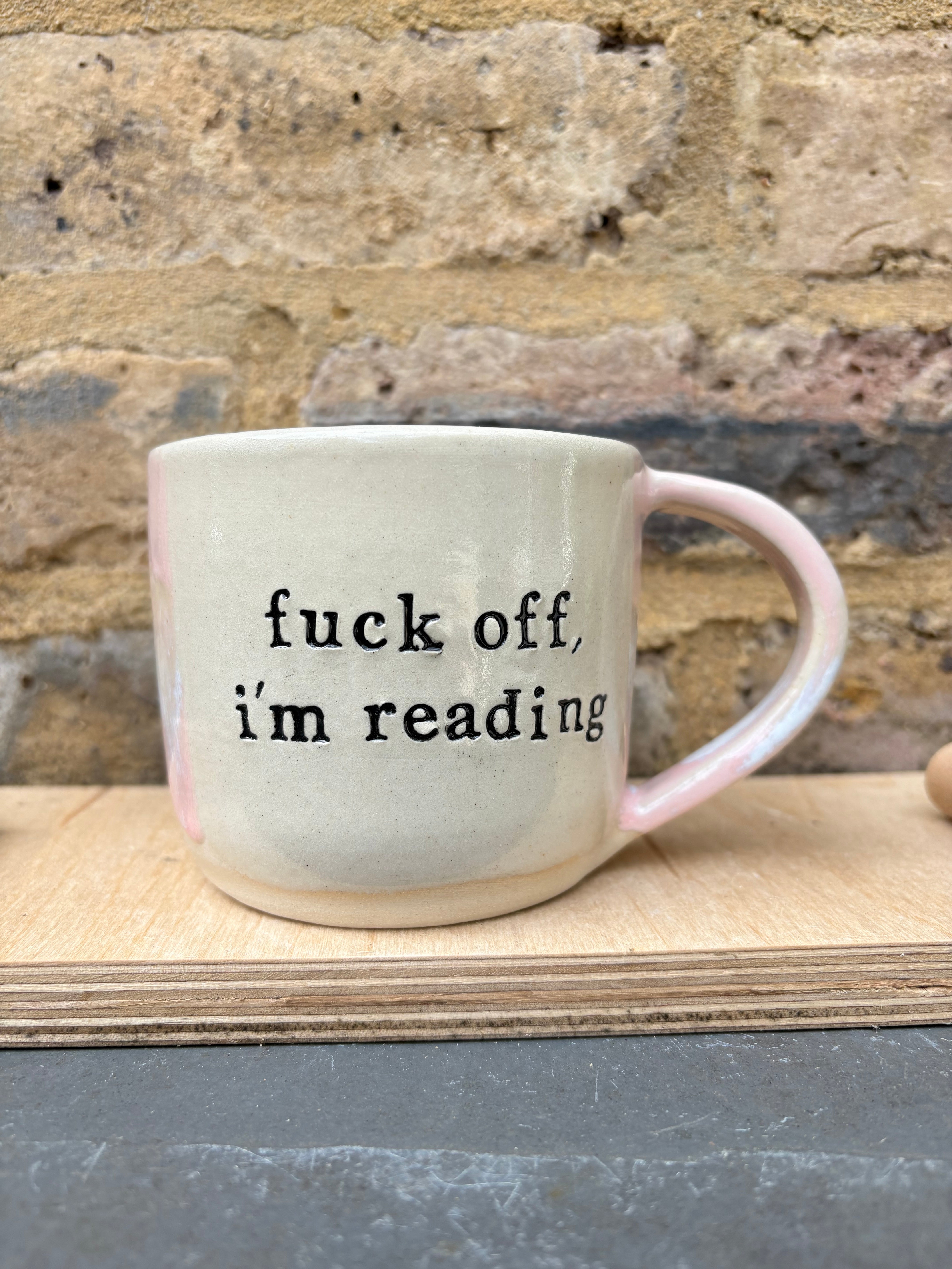 "fuck off, i'm..." 😉