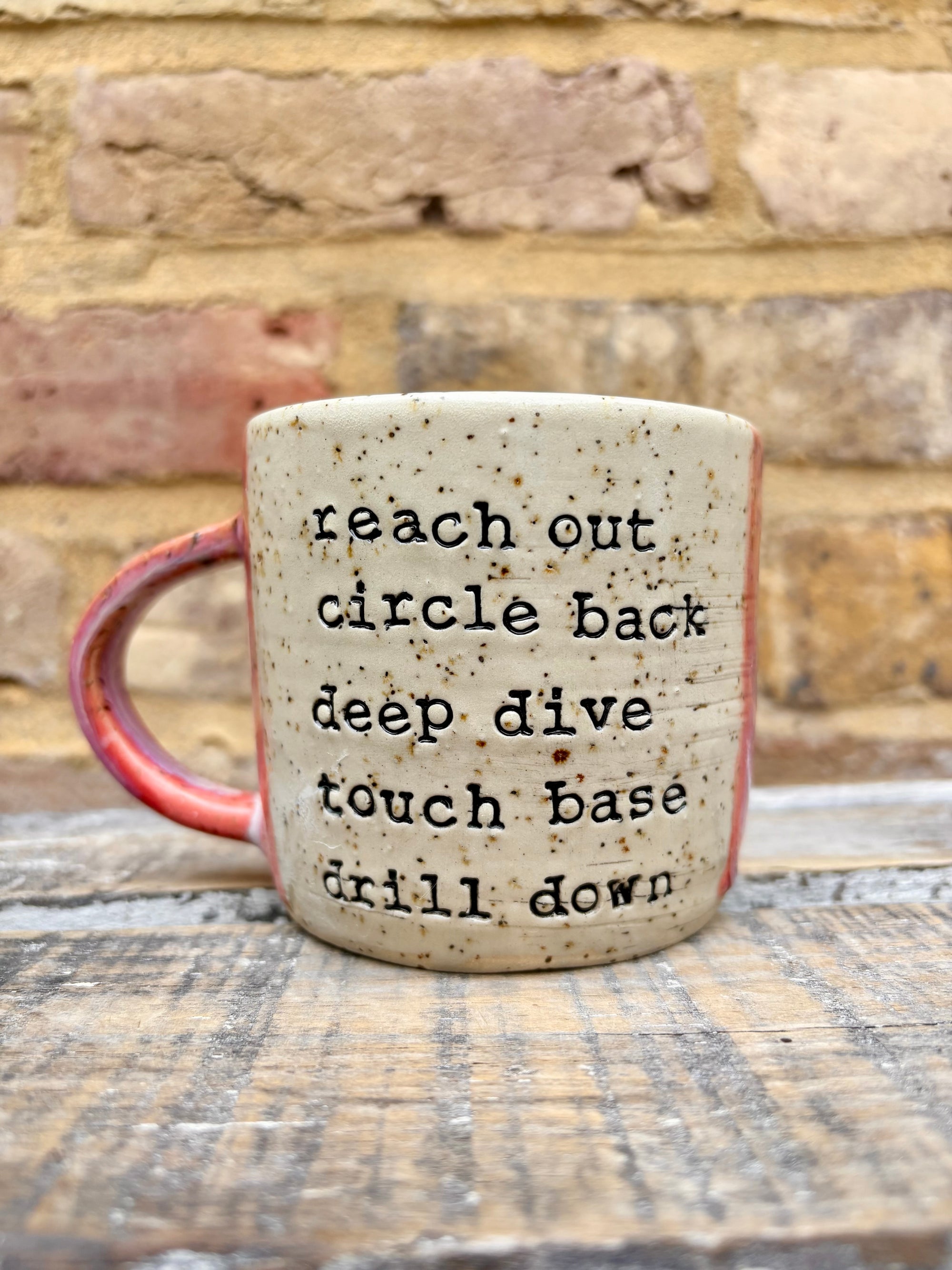 "reach out circle back deep dive touch base drill down” mug (pink)
