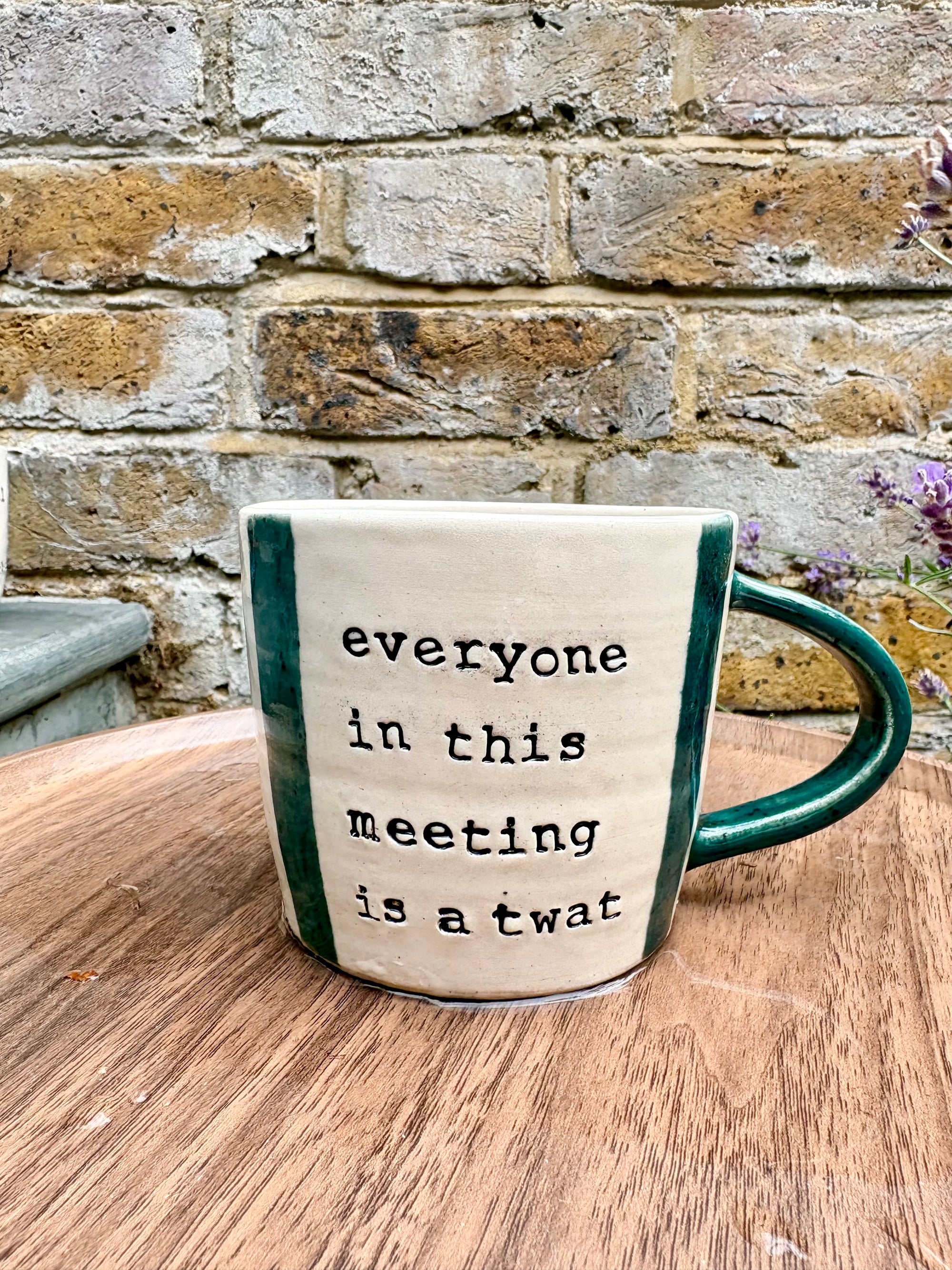 "I 🩷 meetings” "everyone in this meeting is a twat" mug