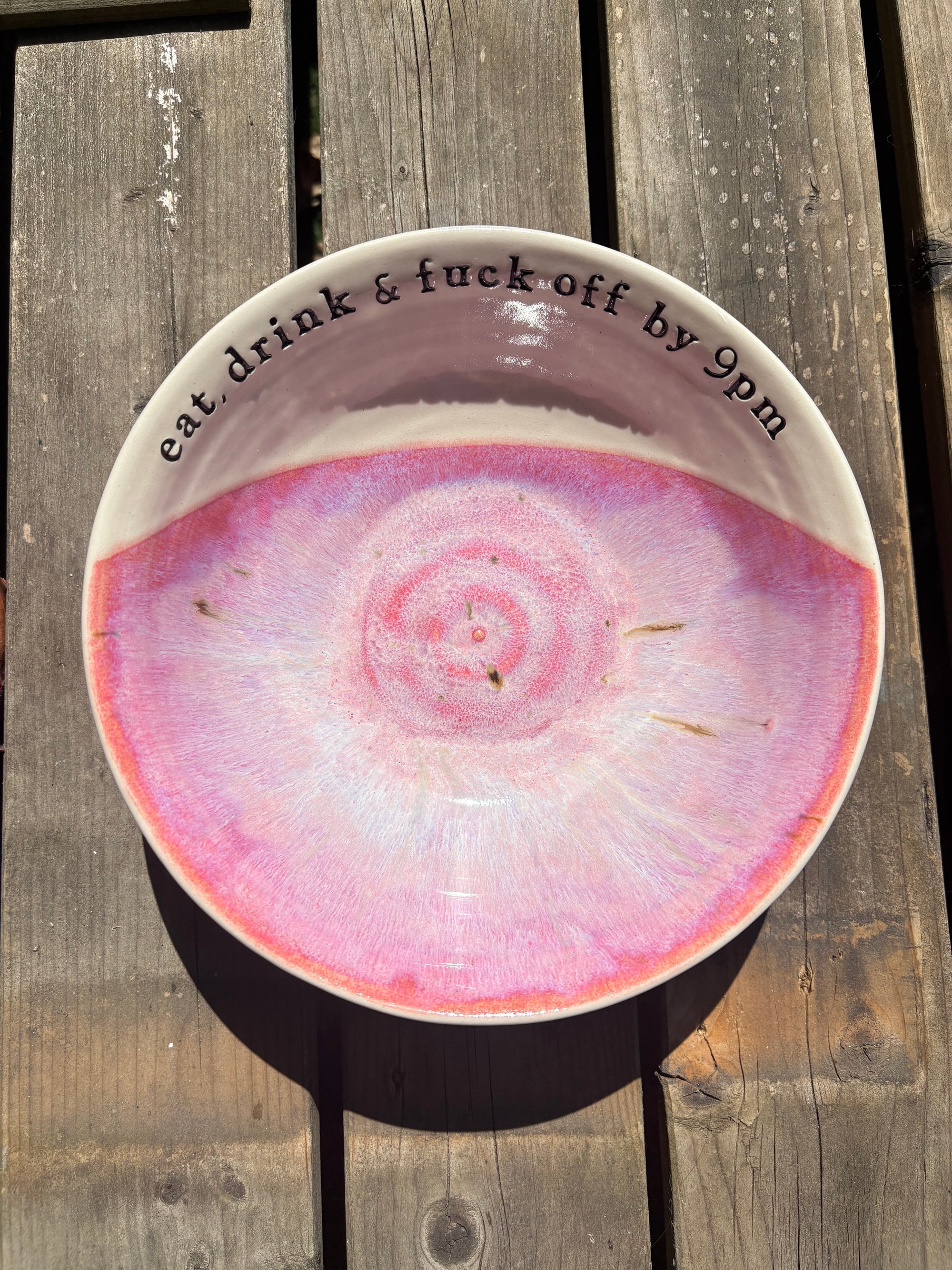 “eat, drink and fuck off by 9pm" round salad/pasta bowl (pink, cream clay)
