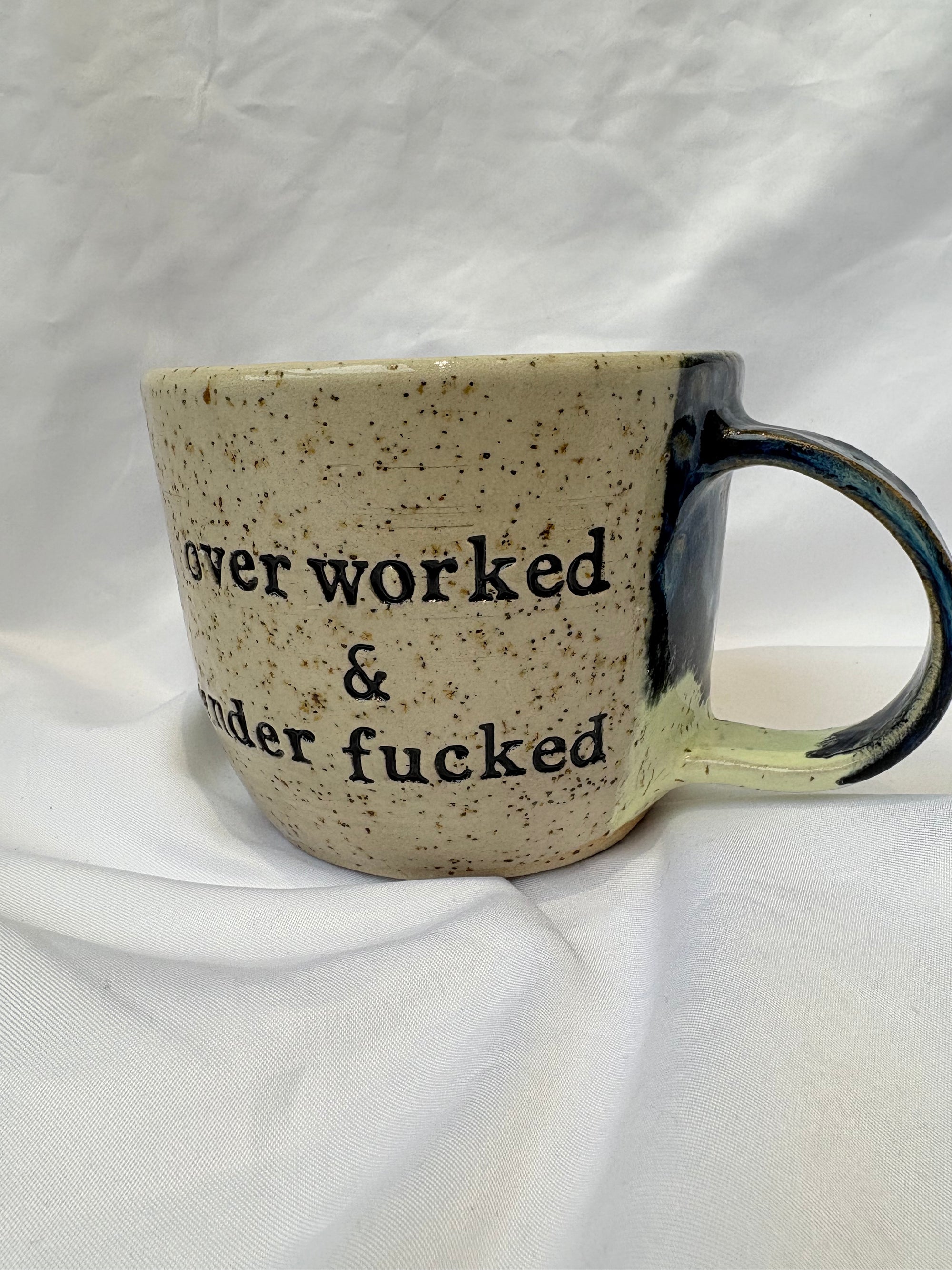 overworked and underfucked mug