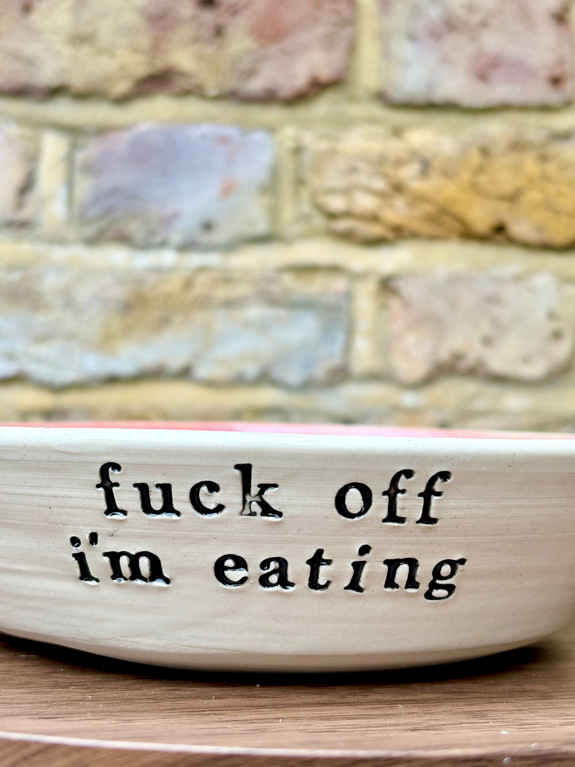 "fuck off, I'm eating" shallow bowl (pink)