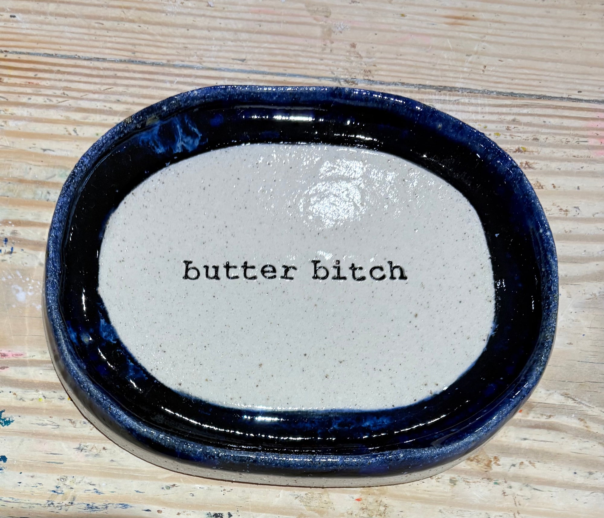 Butter Dish (butter bitch)