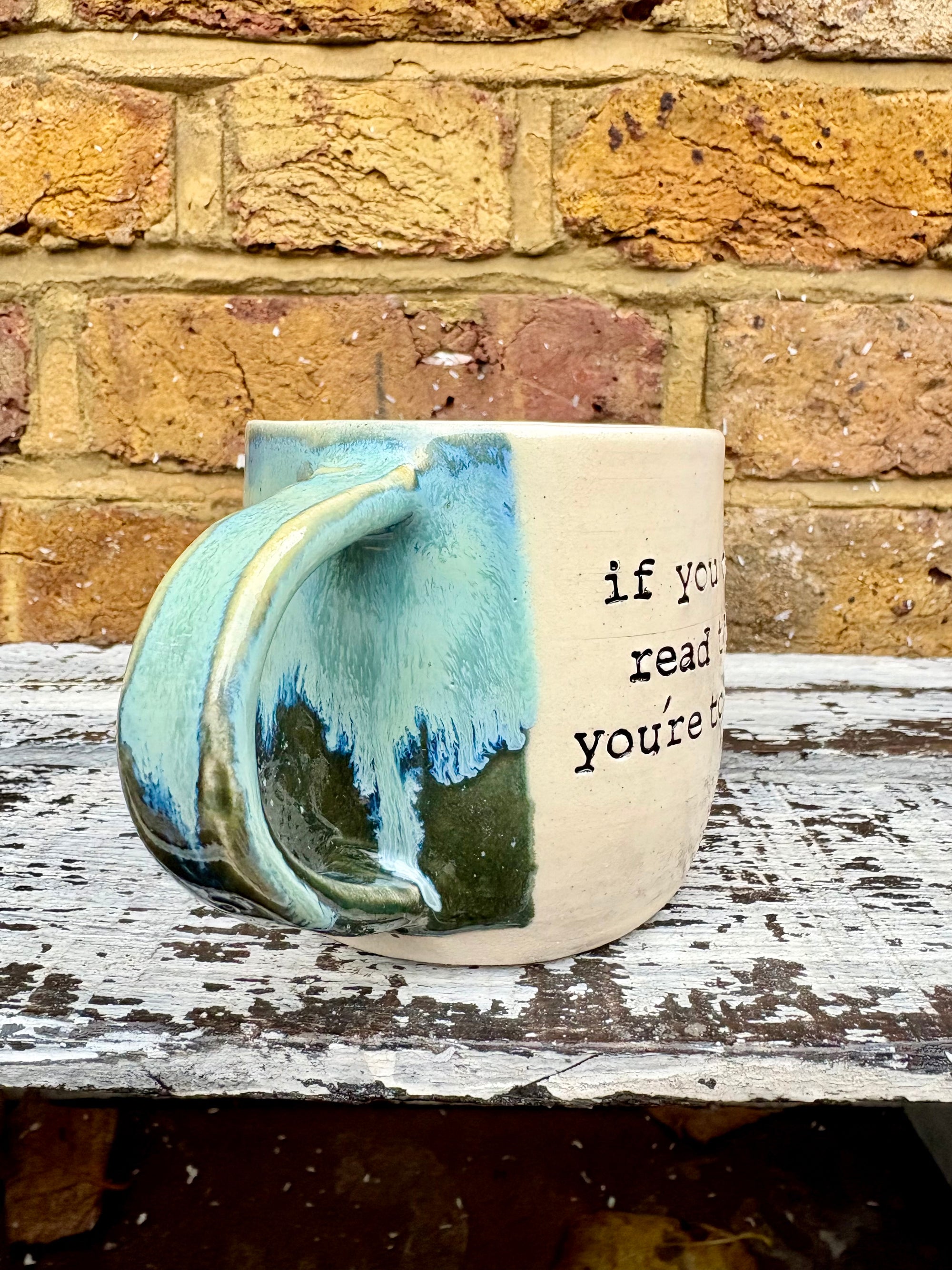 "if you can read this, you're too close" mug (Green Dream)