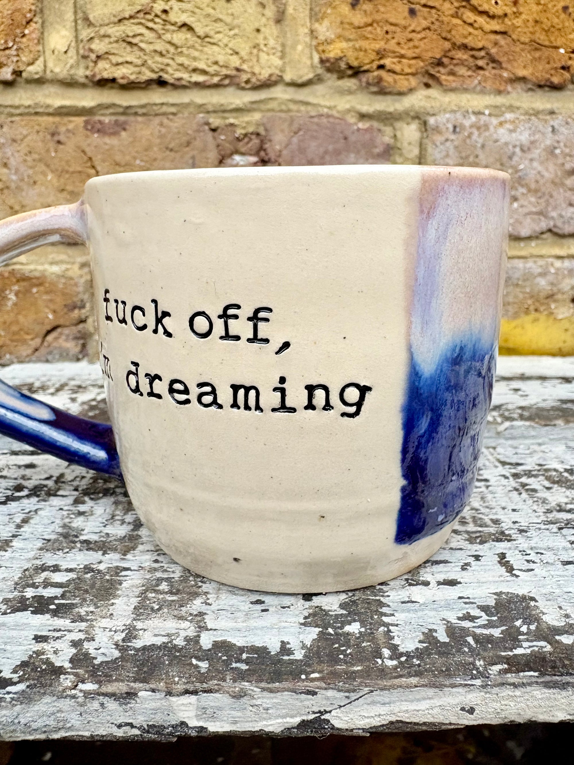 “Fuck off i'm dreaming" mug (Blue Night Sky)