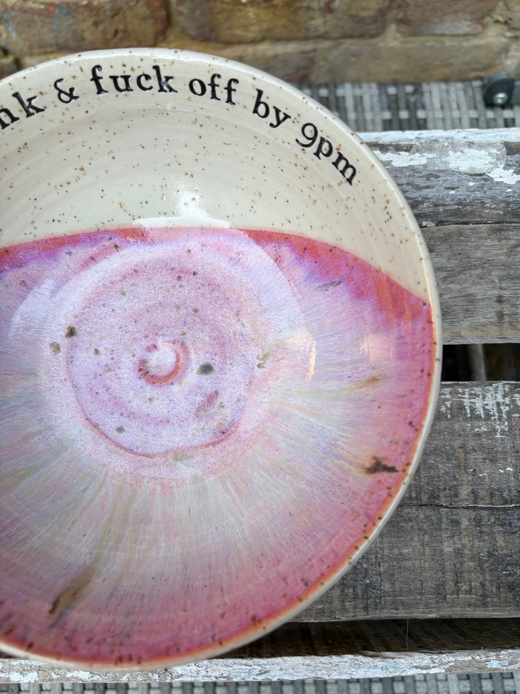 “eat, drink and fuck off by 9pm"  deep round salad/pasta bowl (pink, flecked clay)