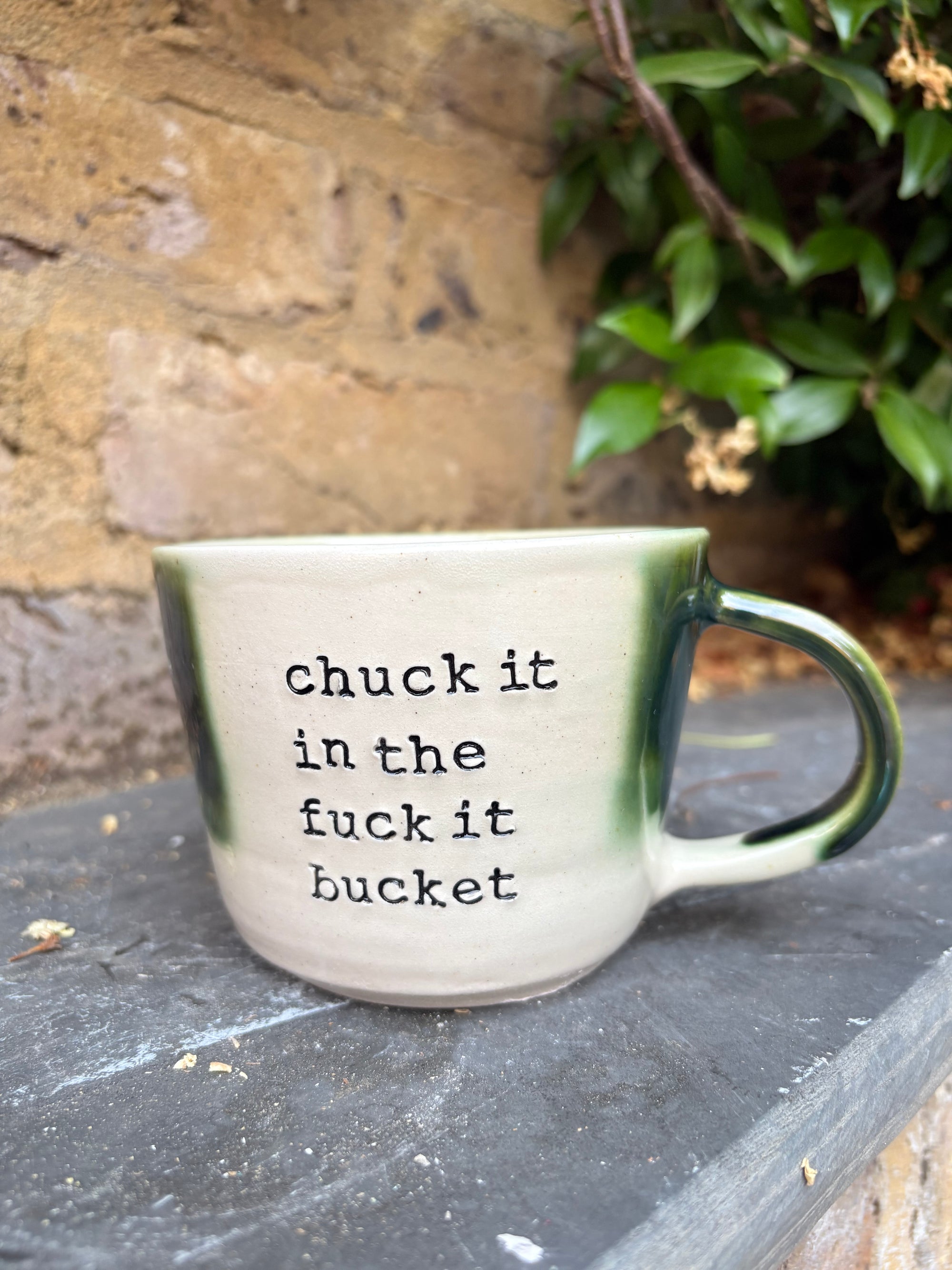 “chuck it in the fuck it bucket" mug (green, 290ml)