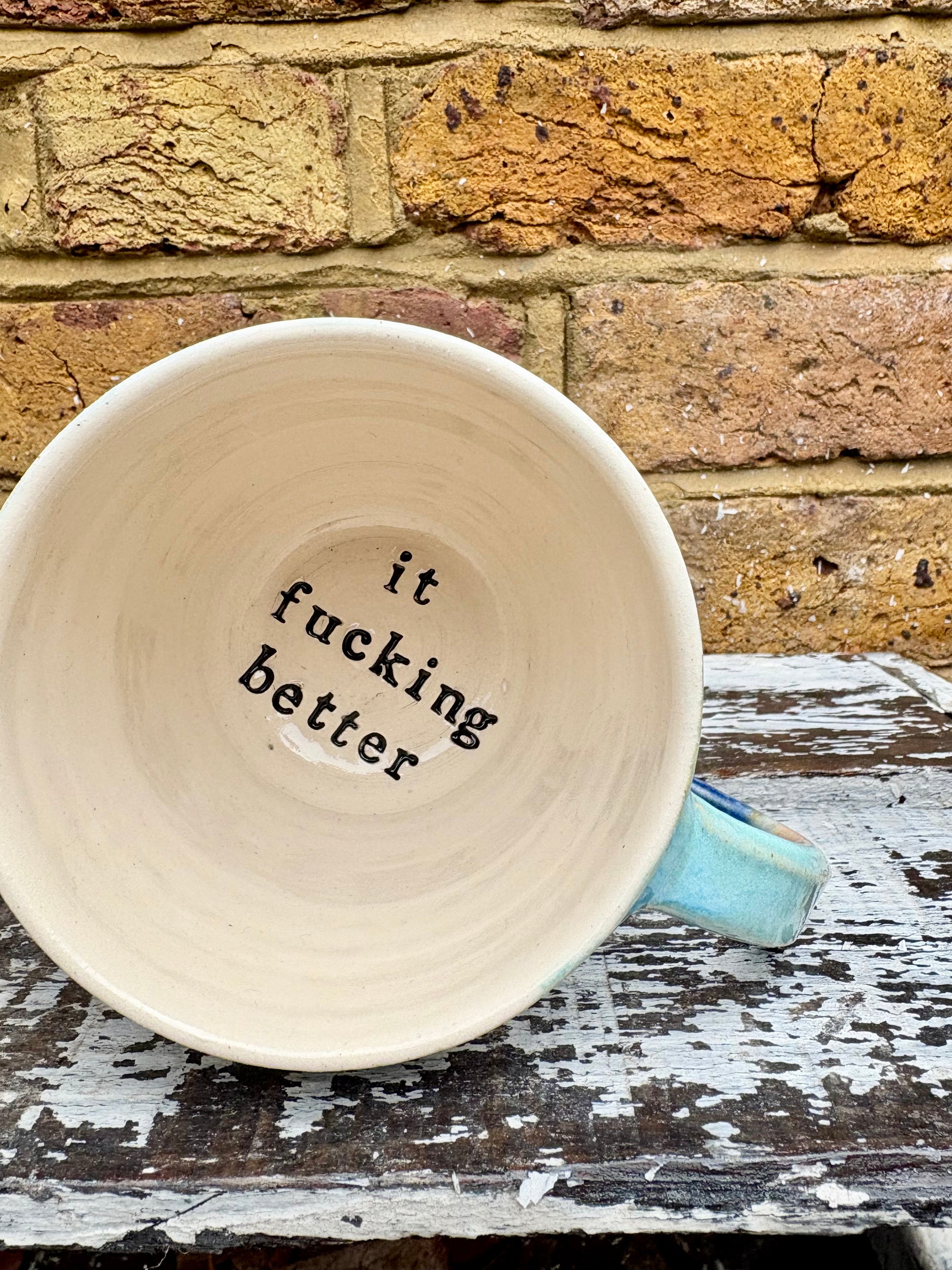 “this too shall pass"..."it fucking better" mug