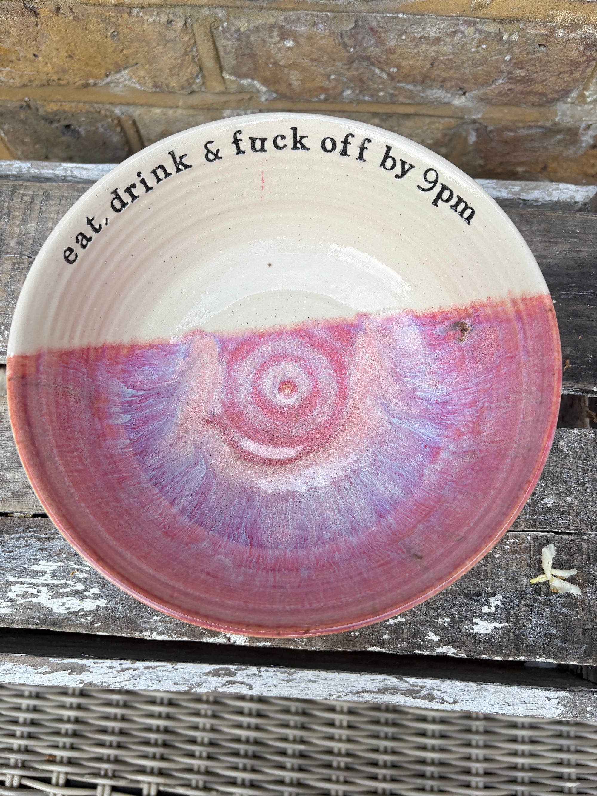 “eat, drink and fuck off by 9pm"  deep round salad/pasta bowl (pink/white, cream clay)