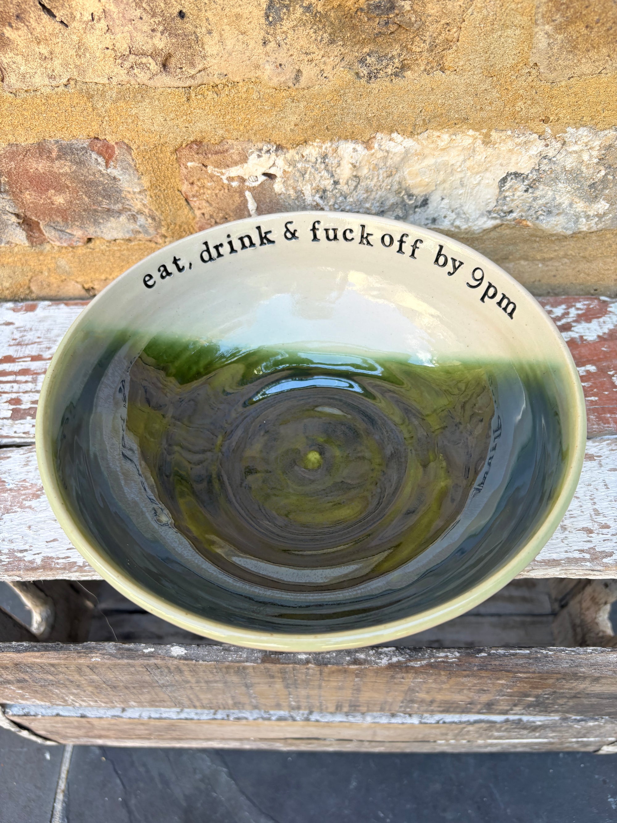 “eat, drink and fuck off by 9pm"  deep round salad/pasta bowl (green, cream clay)