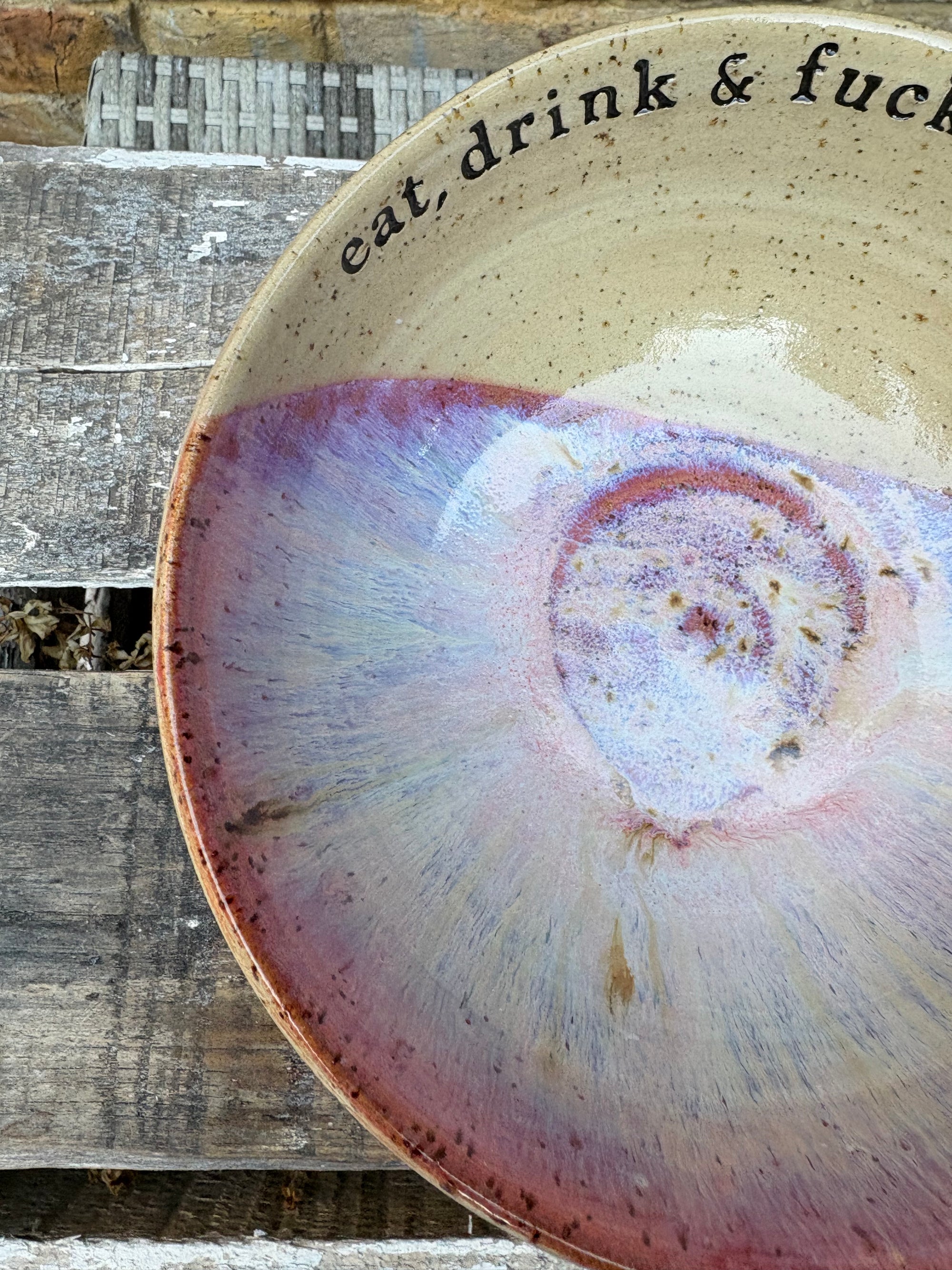 “eat, drink and fuck off by 9pm"  deep round salad/pasta bowl (pink, dark flecked clay)