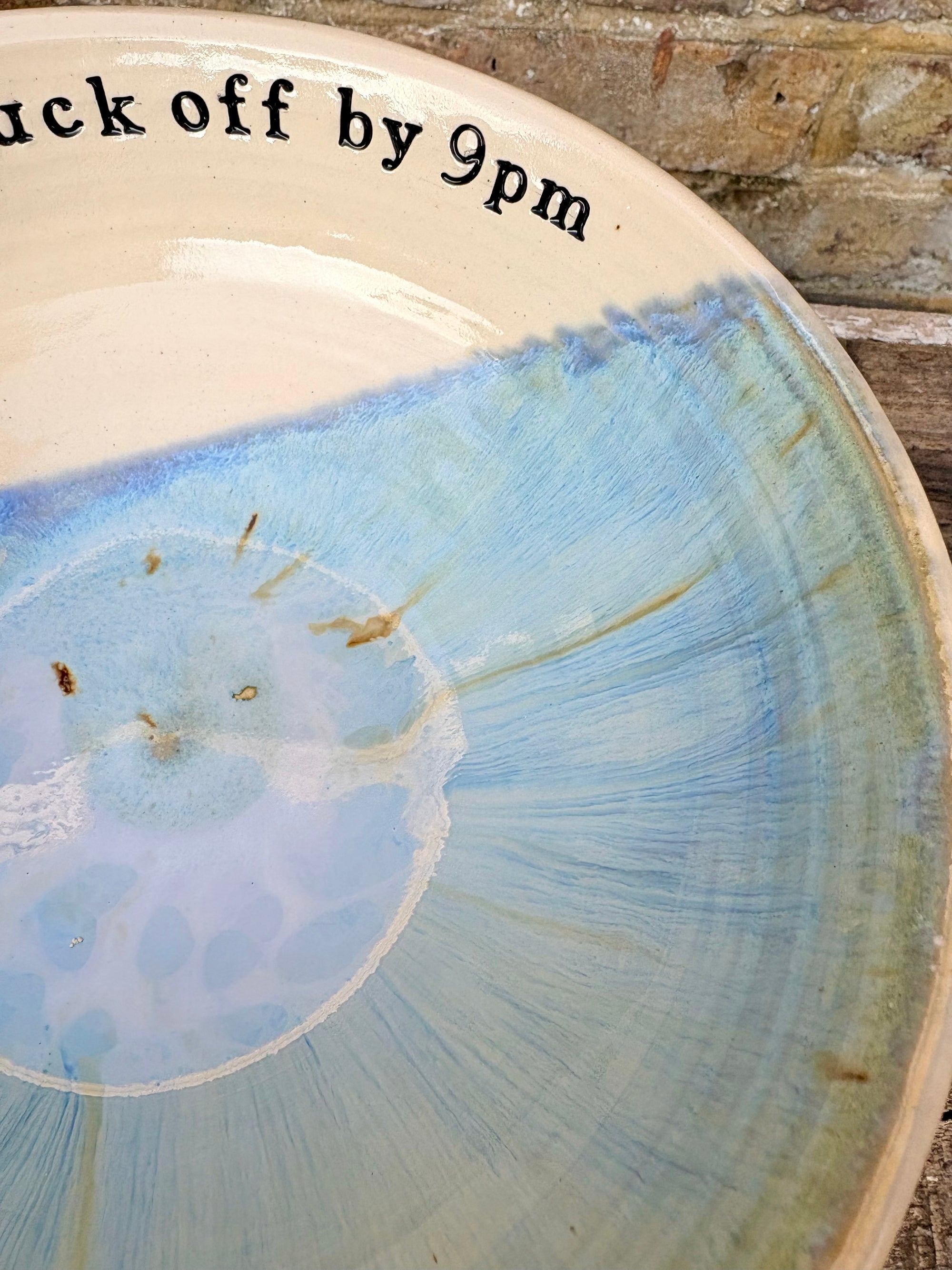 “eat, drink and fuck off by 9pm"  deep round salad/pasta bowl (blue, cream clay)