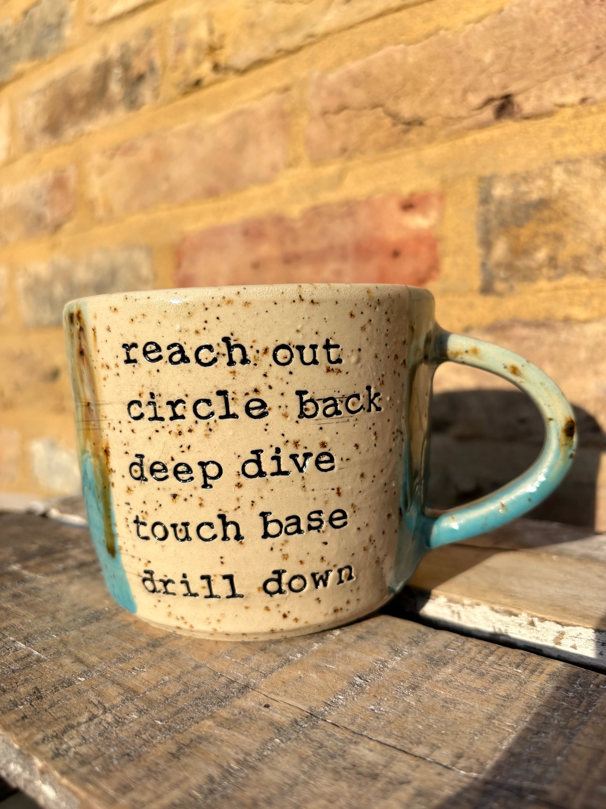 "reach out circle back deep dive touch base drill down” mug (turquoise)