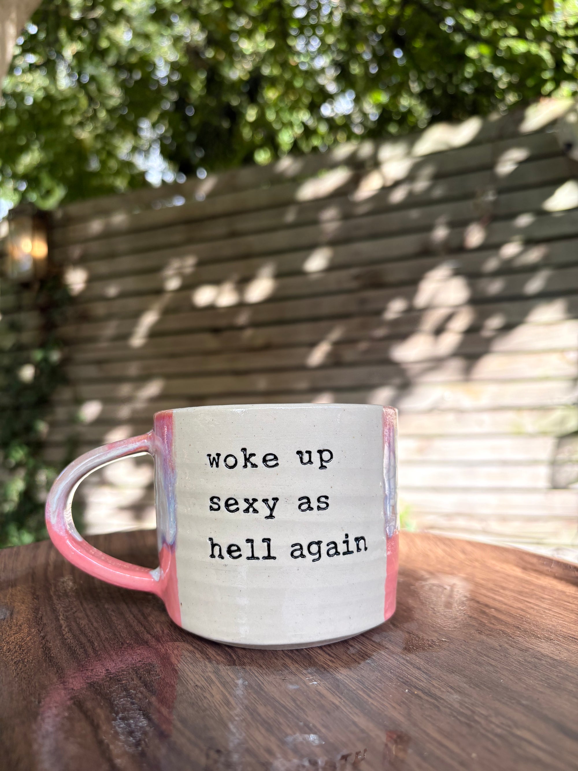“woke up sexy as hell again” mug (coral pinks)