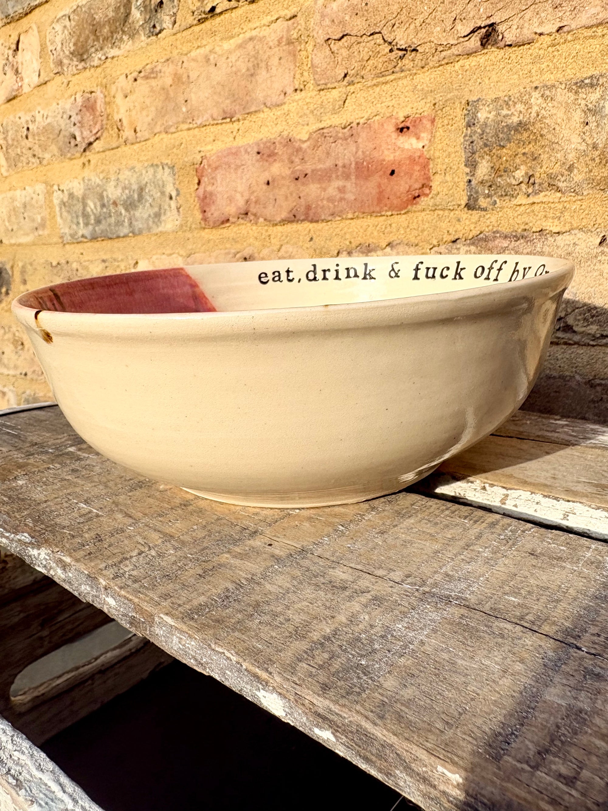 “eat, drink & fuck off by 9pm"  deep round salad/pasta bowl (pink, cream clay)