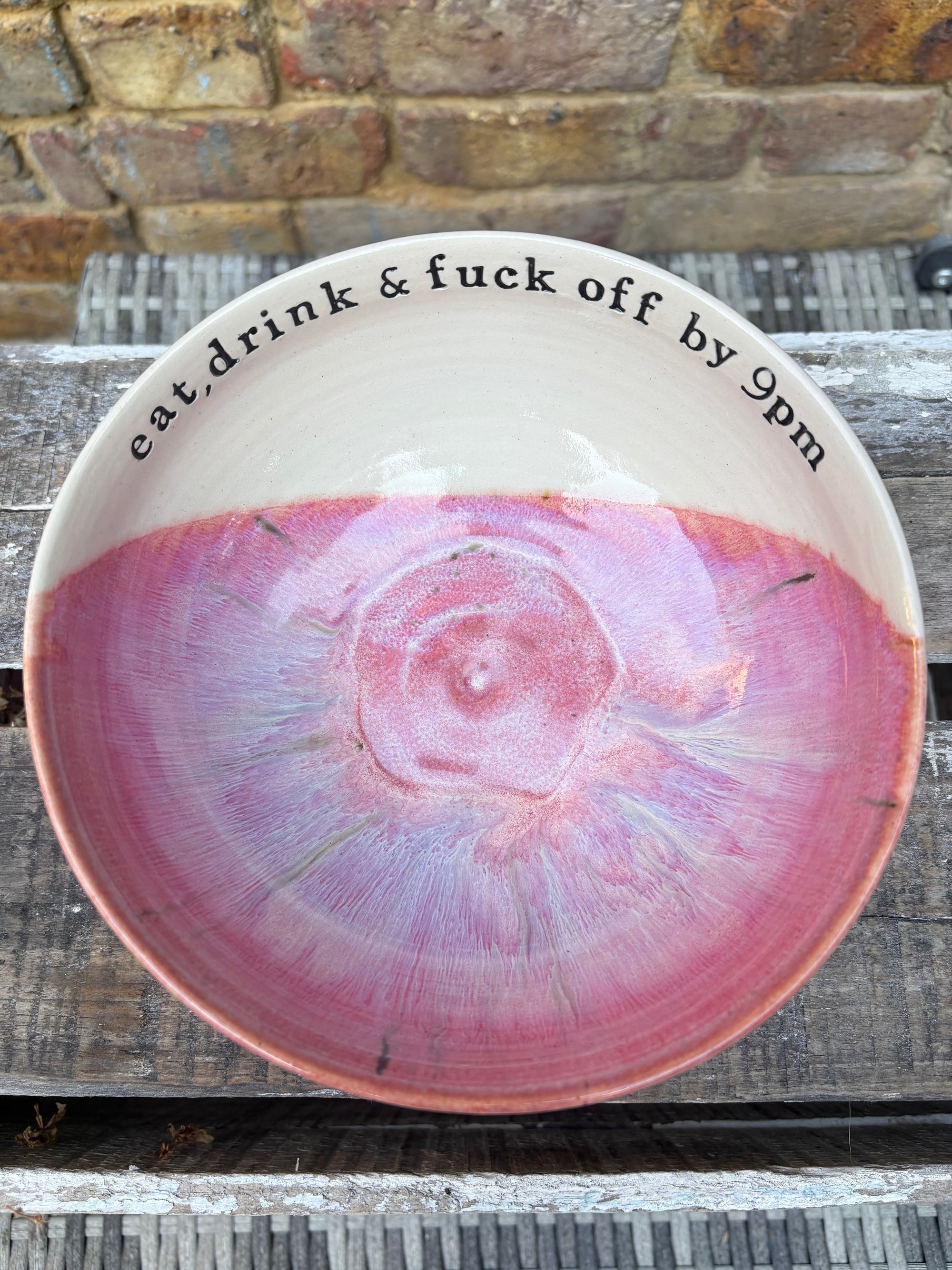 “eat, drink and fuck off by 9pm"  deep round salad/pasta bowl (cream clay, pink)