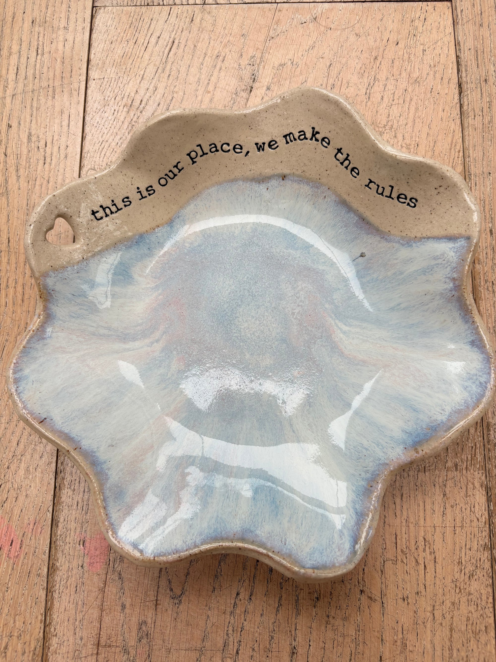 "this is our place, we make the rules" handmade ceramic bowl