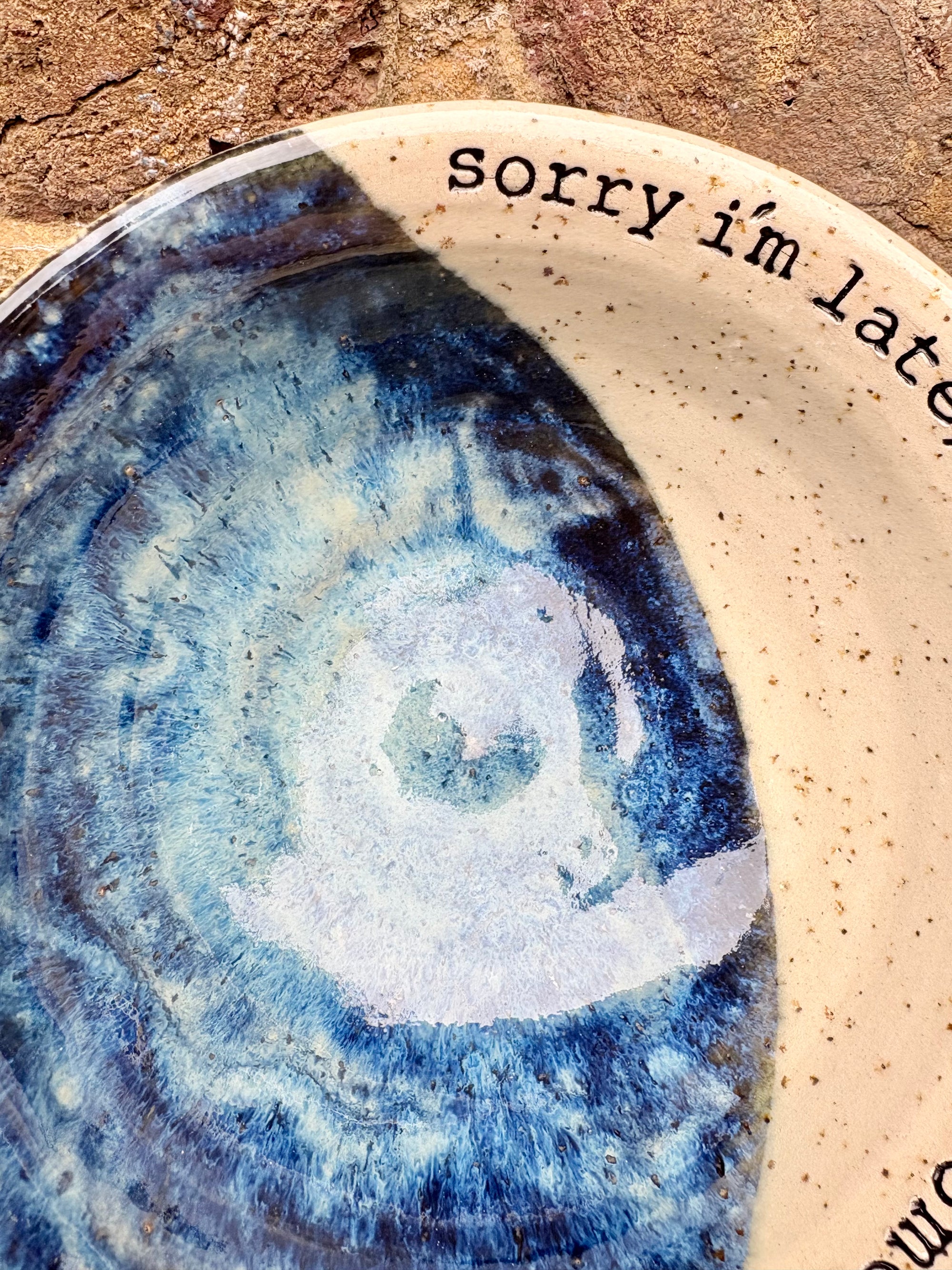 "sorry i'm late, I didn't want to come" bowl (blue)