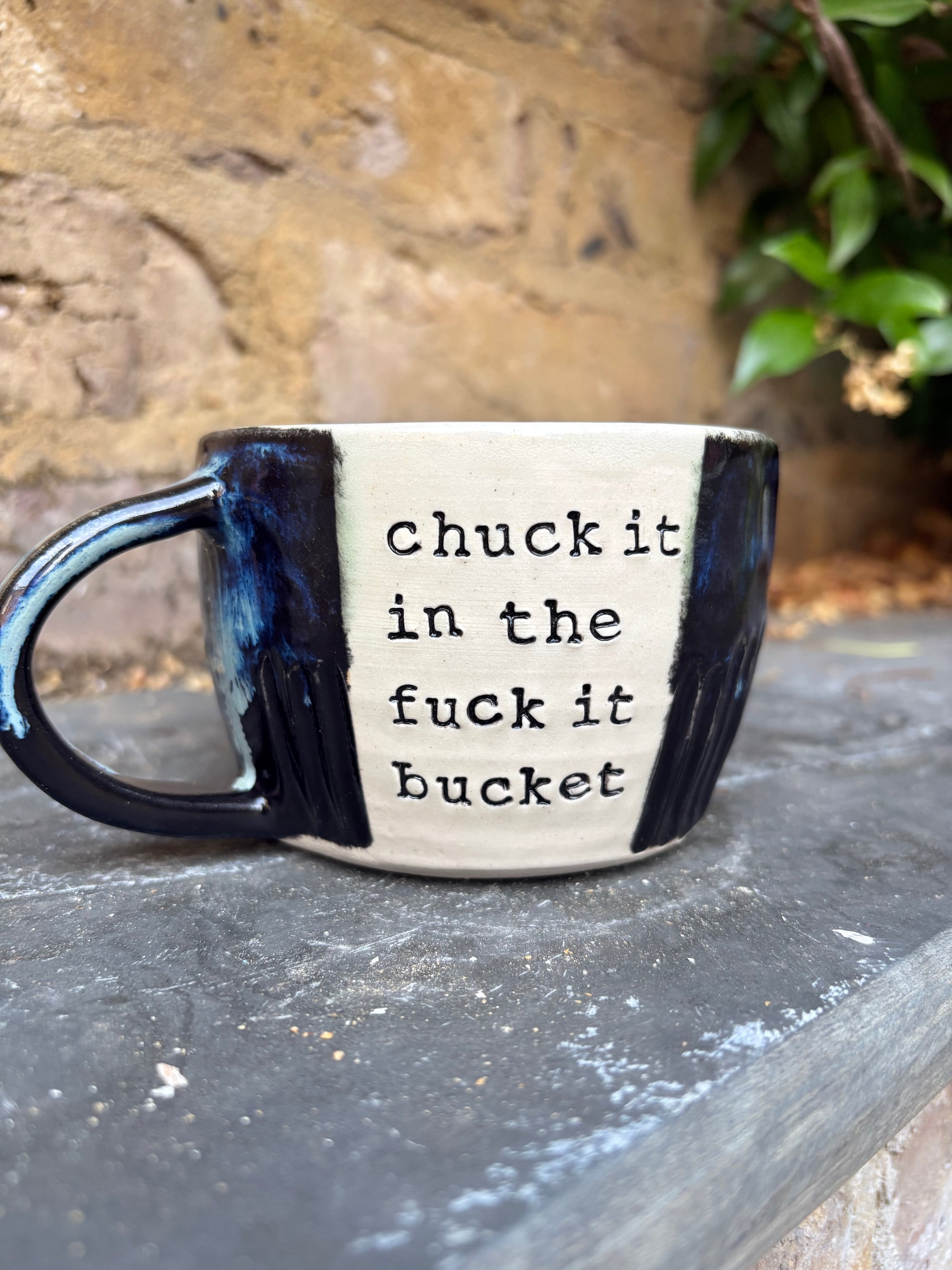 “chuck it in the fuck it bucket" mug (blue shore, 280ml)