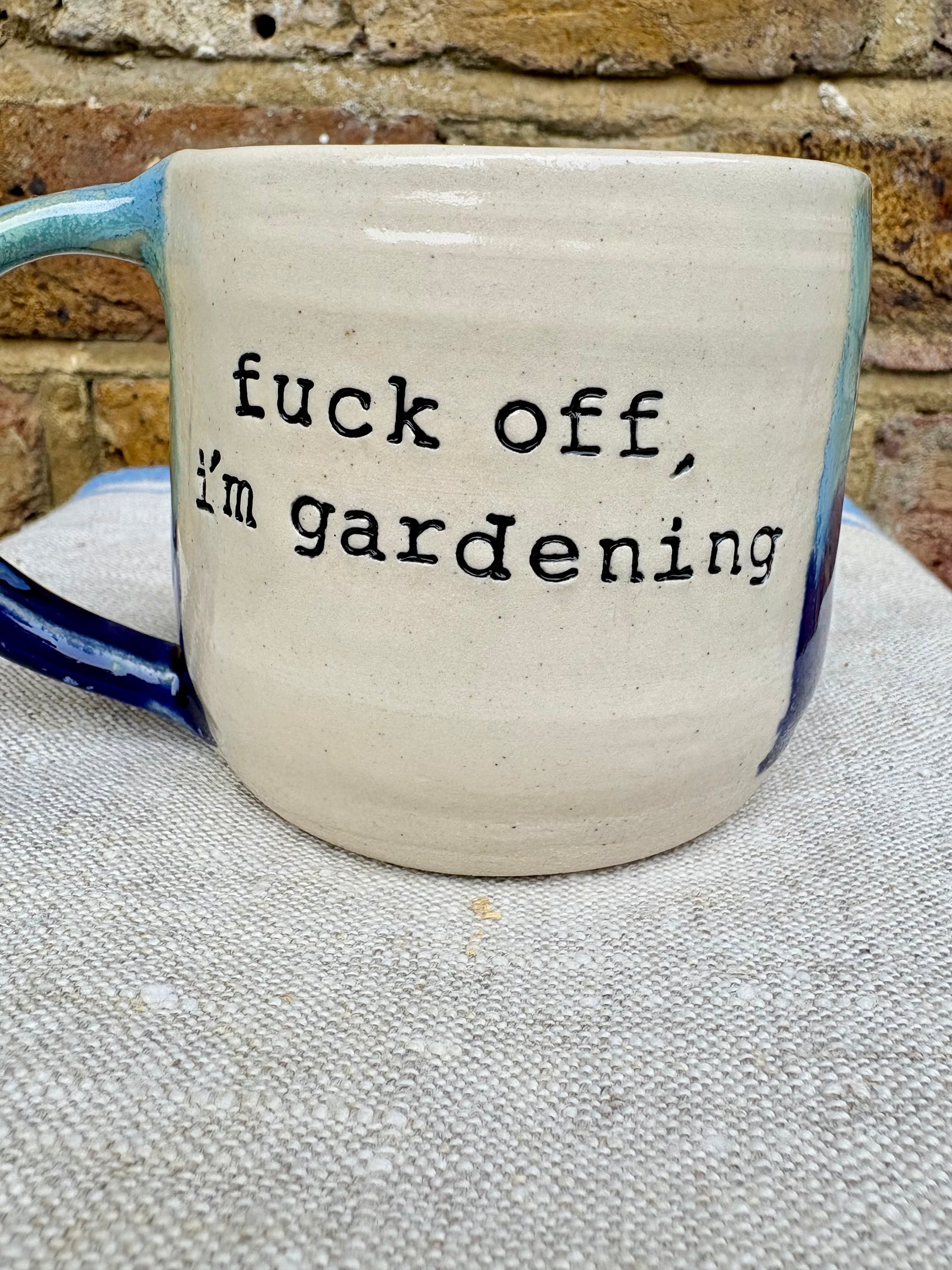 “Fuck off, i'm gardening" mug