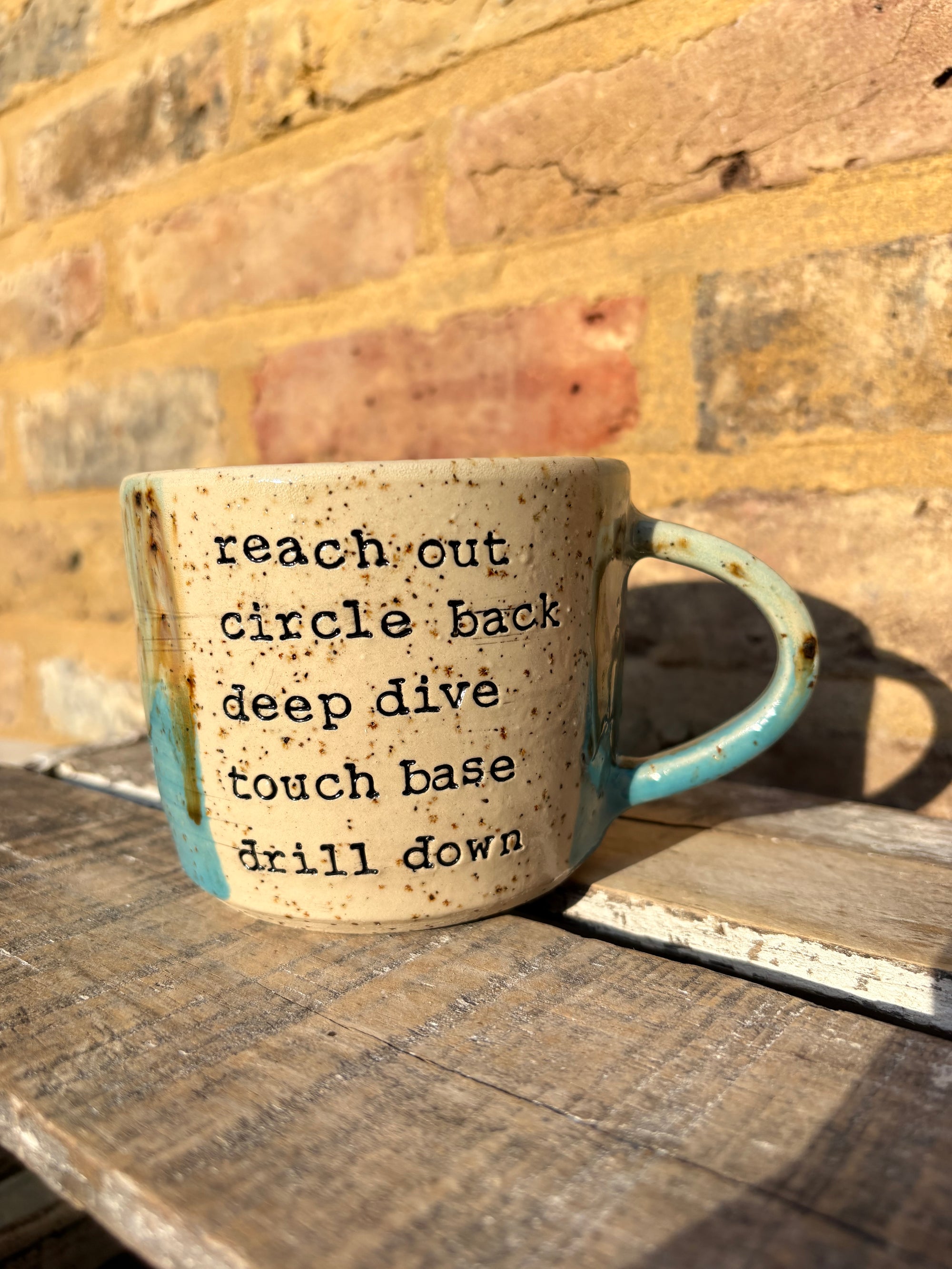 "reach out circle back deep dive touch base drill down” mug (turquoise)