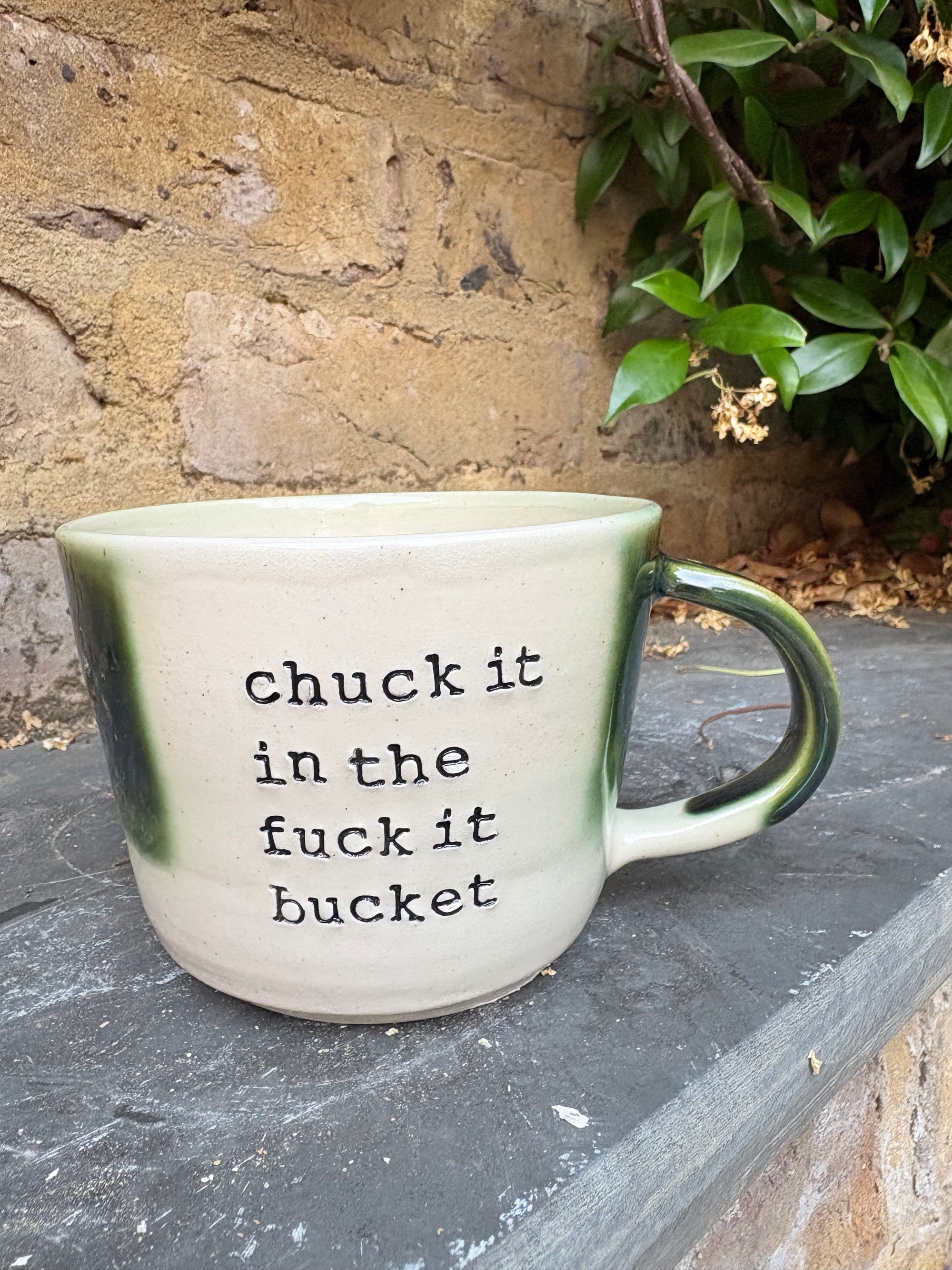 “chuck it in the fuck it bucket" mug (green, 290ml)