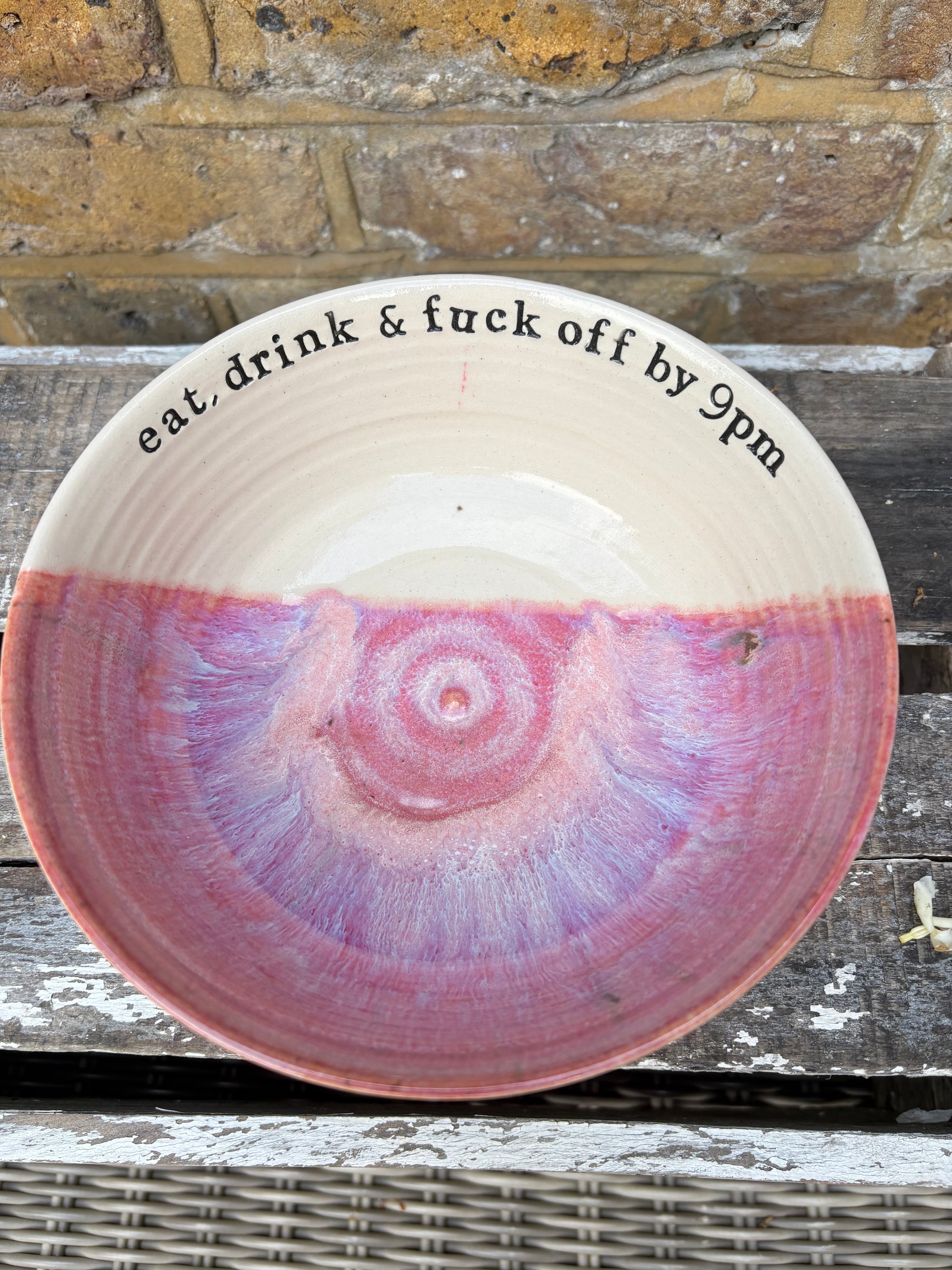 “eat, drink and fuck off by 9pm"  deep round salad/pasta bowl (pink/white, cream clay)