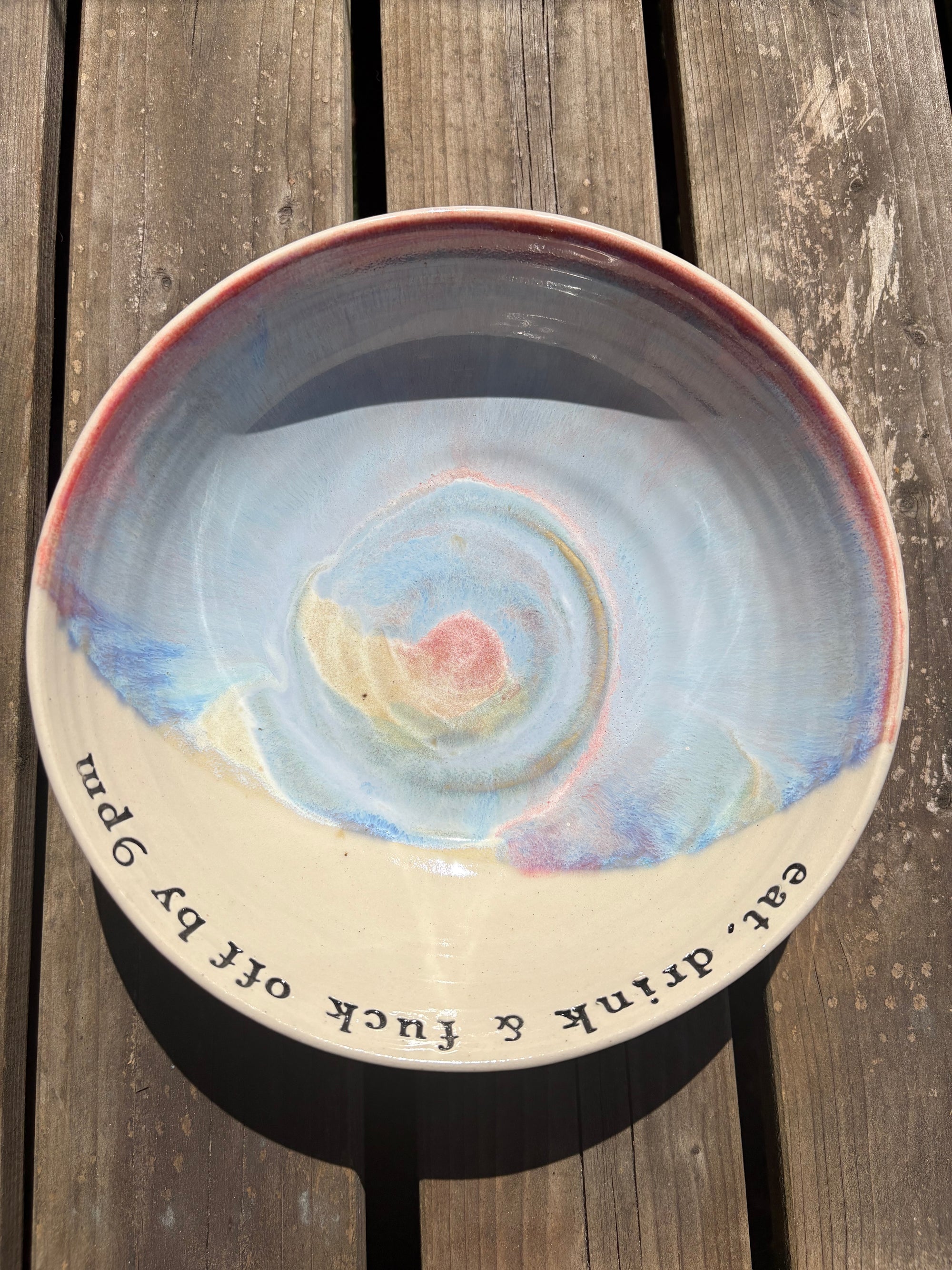 “eat, drink and fuck off by 9pm"  round salad/pasta bowl (pastels, cream clay)