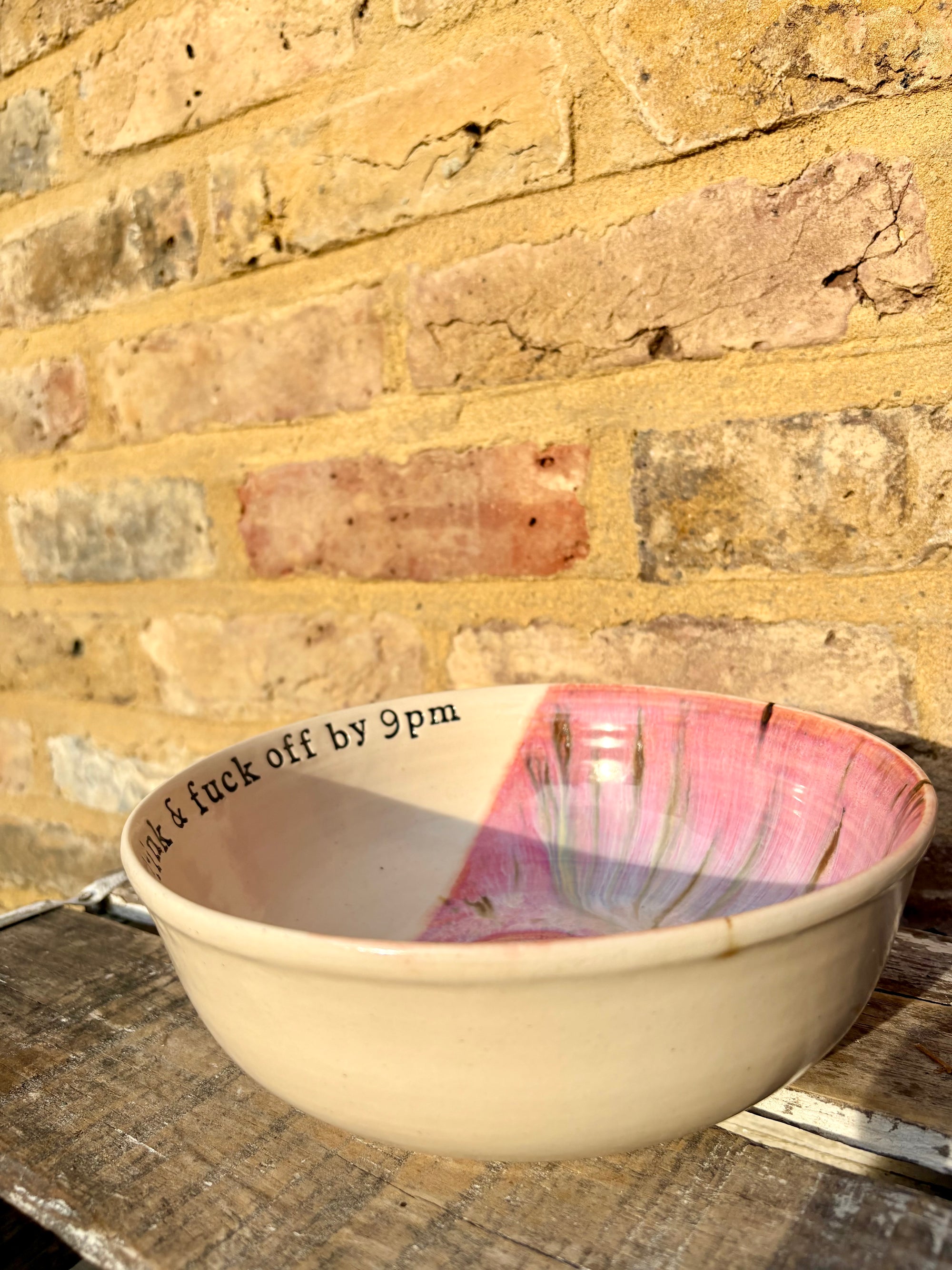 “eat, drink & fuck off by 9pm"  deep round salad/pasta bowl (pink, cream clay)