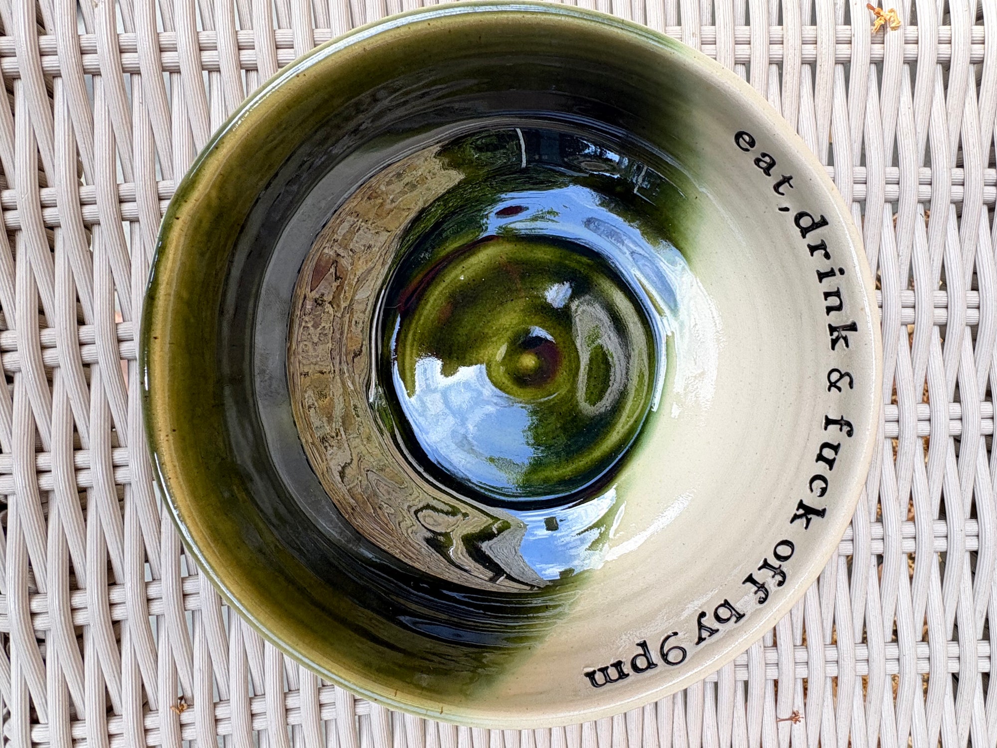 “eat, drink and fuck off by 9pm"  deep round salad/pasta bowl (green, cream clay)