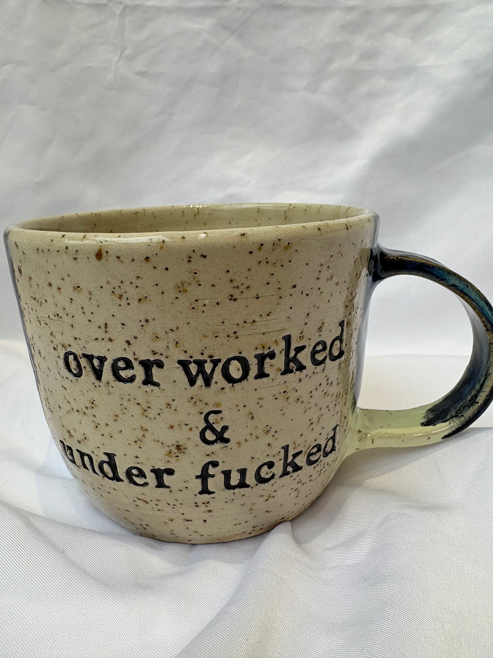 overworked and underfucked mug