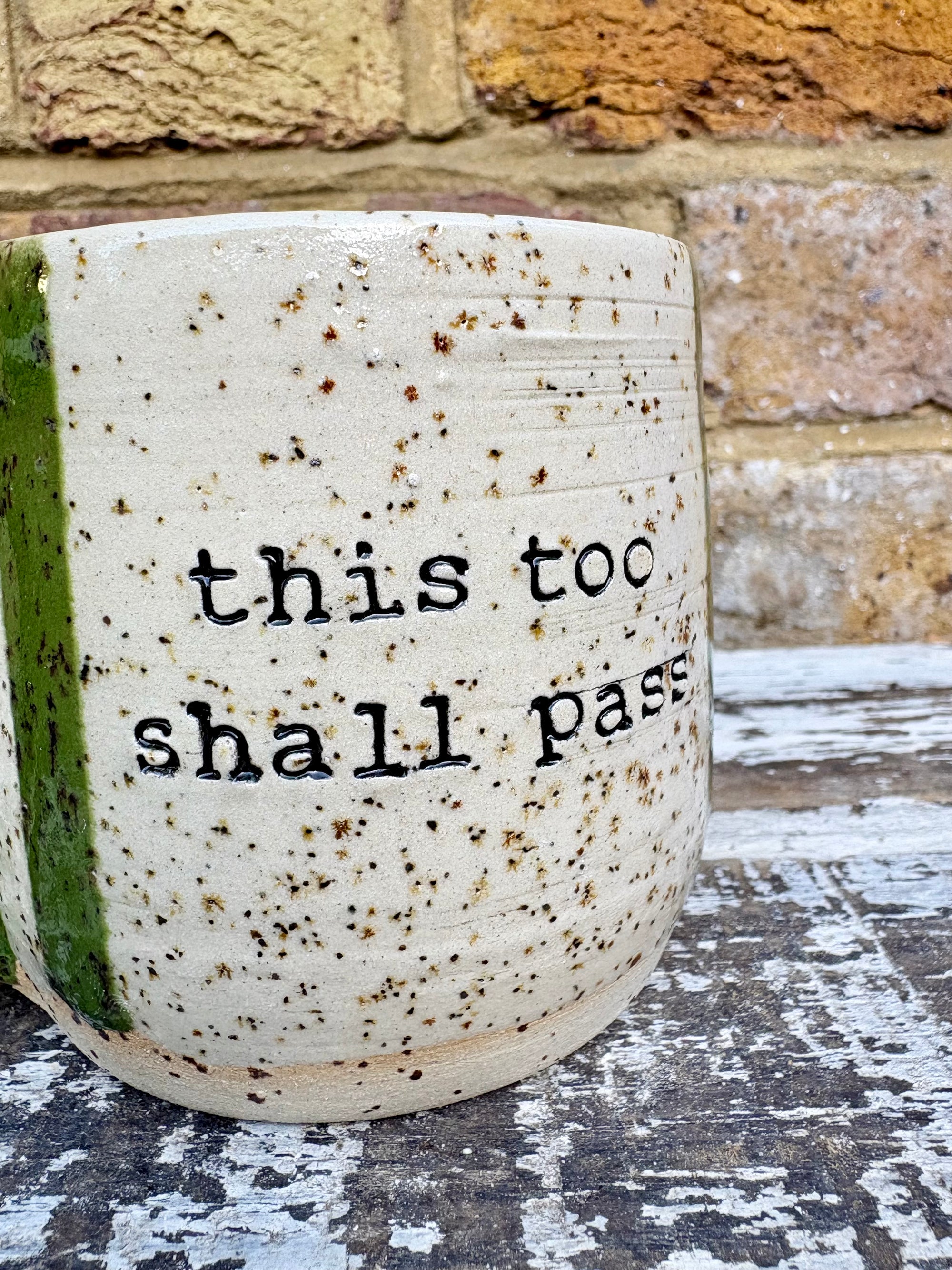 “this too shall pass"..."could it pass fucking faster?"