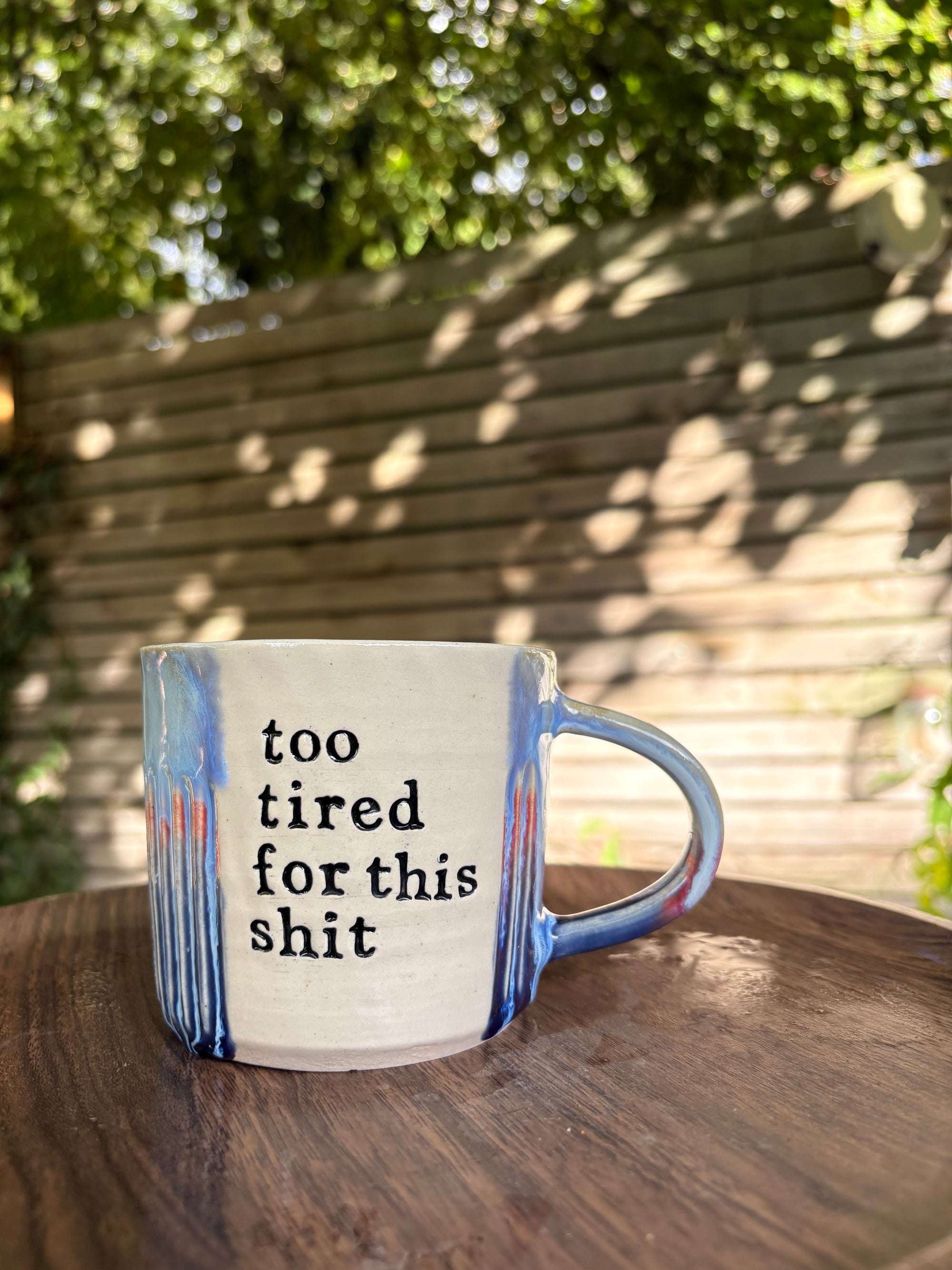 "too tired for this shit" mug (blues)