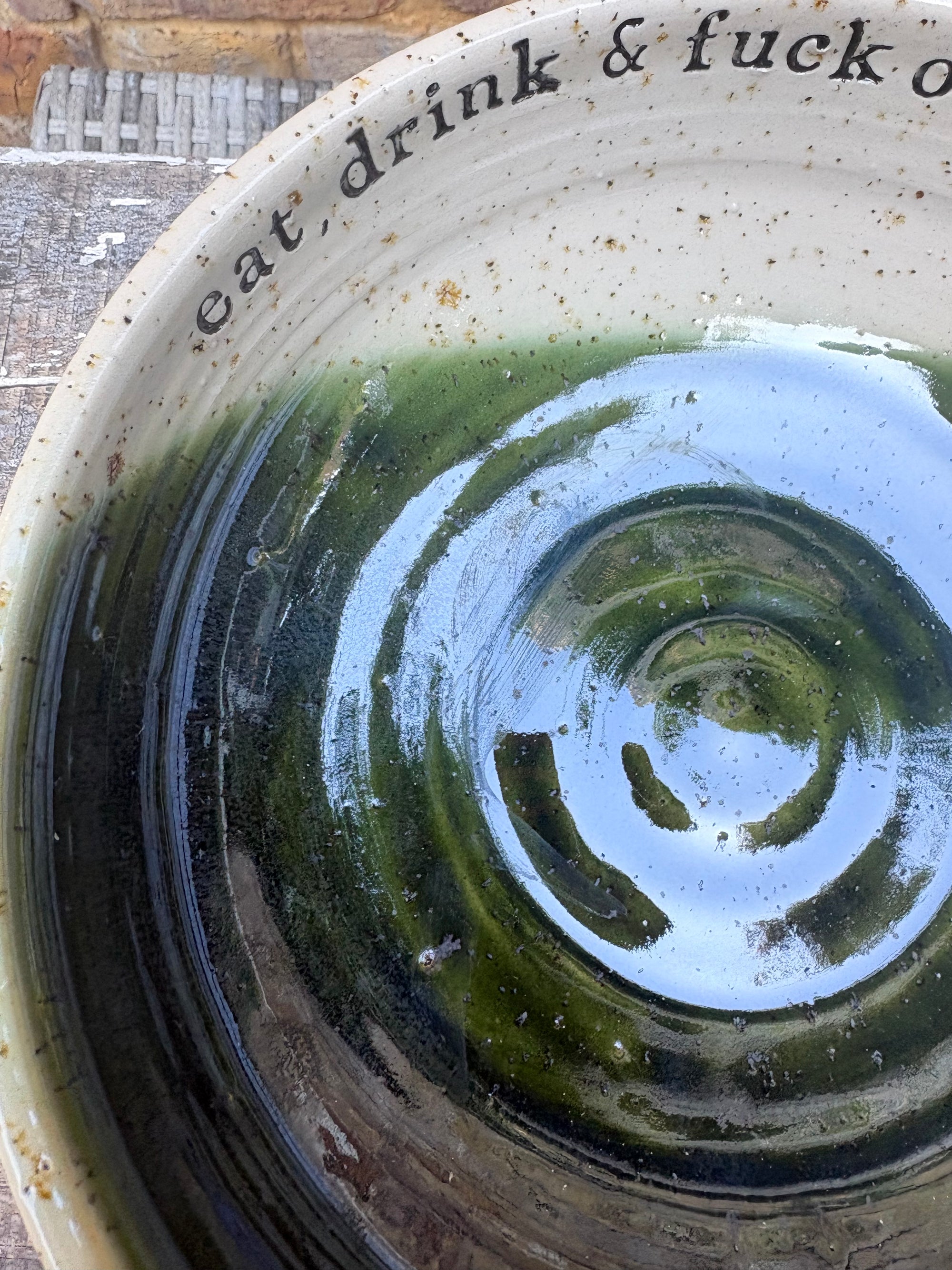 “eat, drink and fuck off by 9pm"  deep round salad/pasta bowl (green, flecked clay)