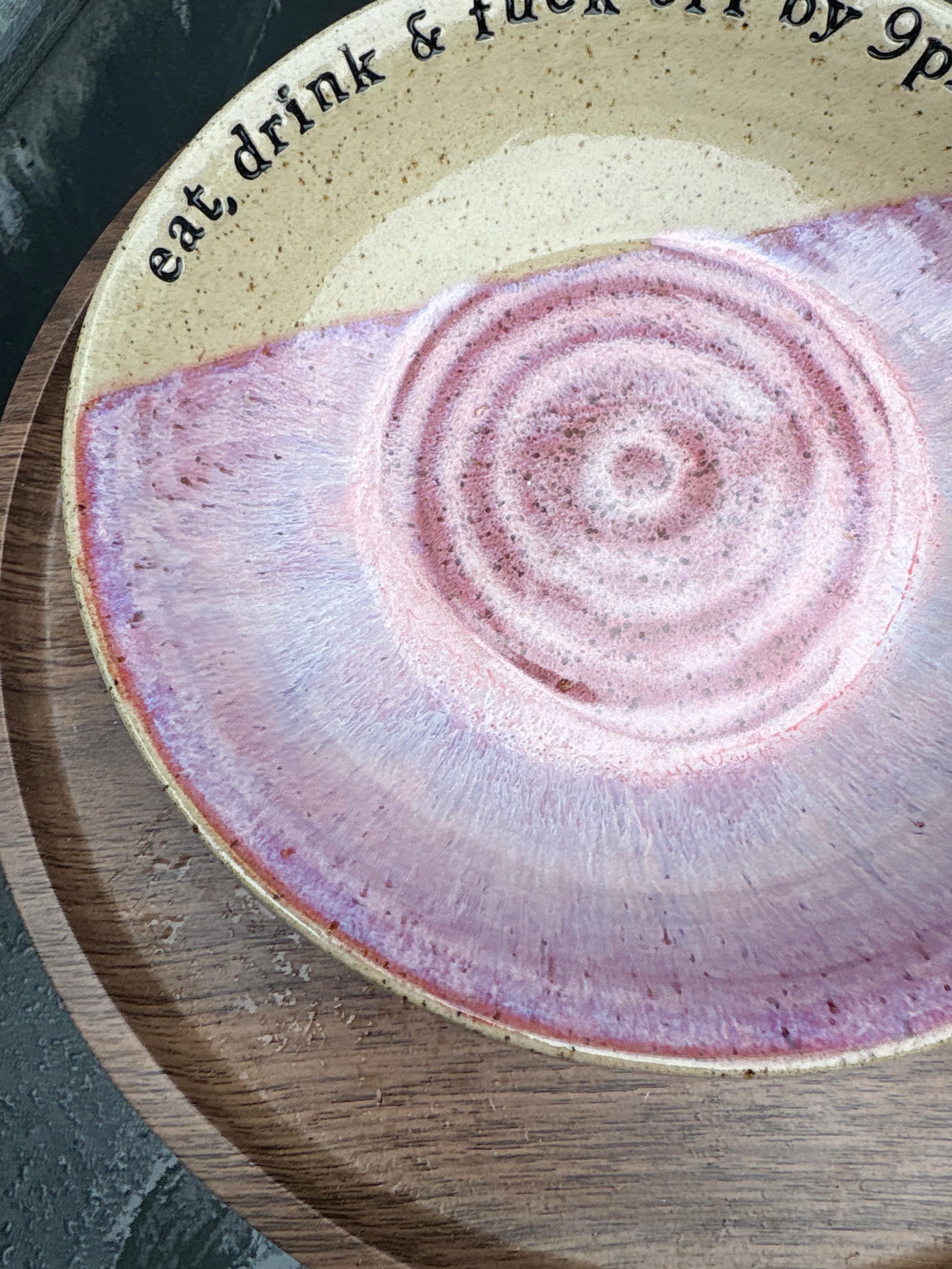 “eat, drink and fuck off by 9pm"  deep round salad/pasta bowl (pink, dark flecked clay)