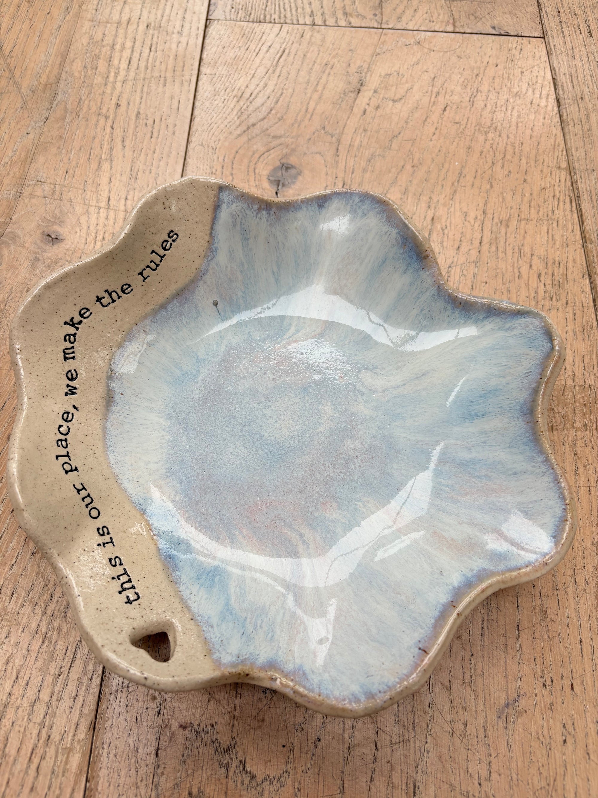 "this is our place, we make the rules" handmade ceramic bowl
