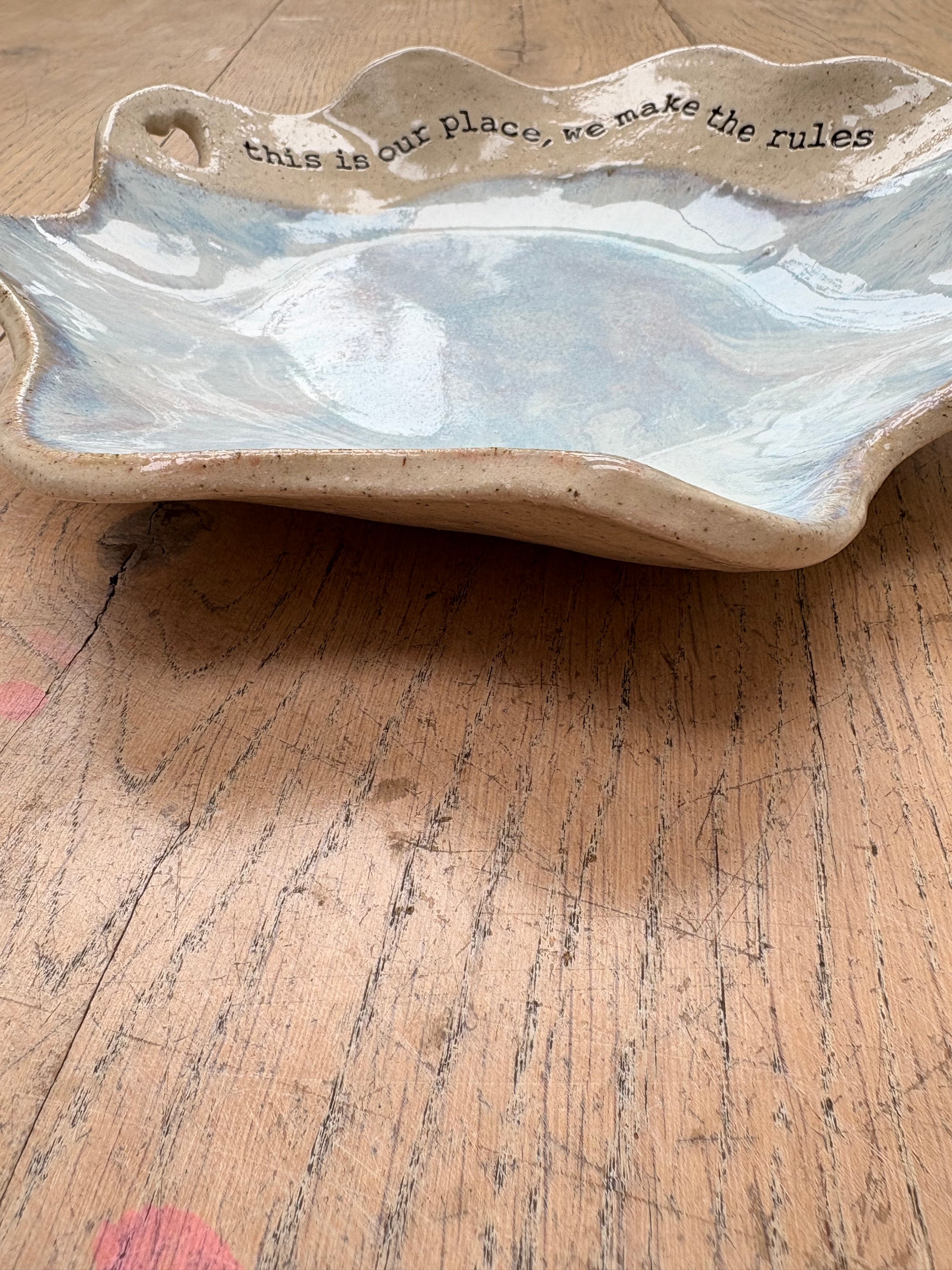 "this is our place, we make the rules" handmade ceramic bowl
