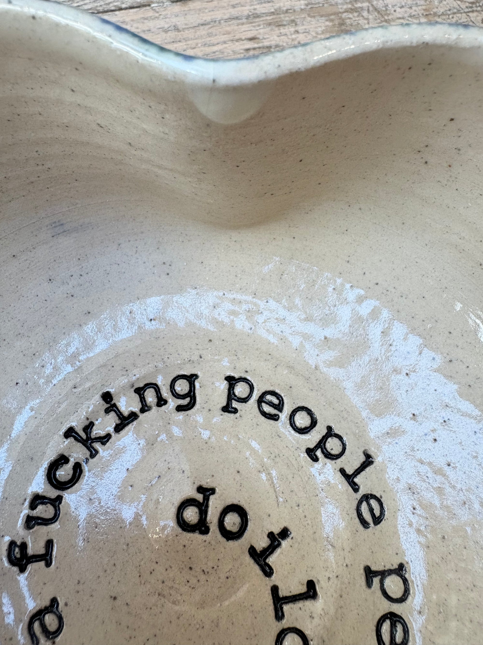 Do I look like a fucking People Person? bowl