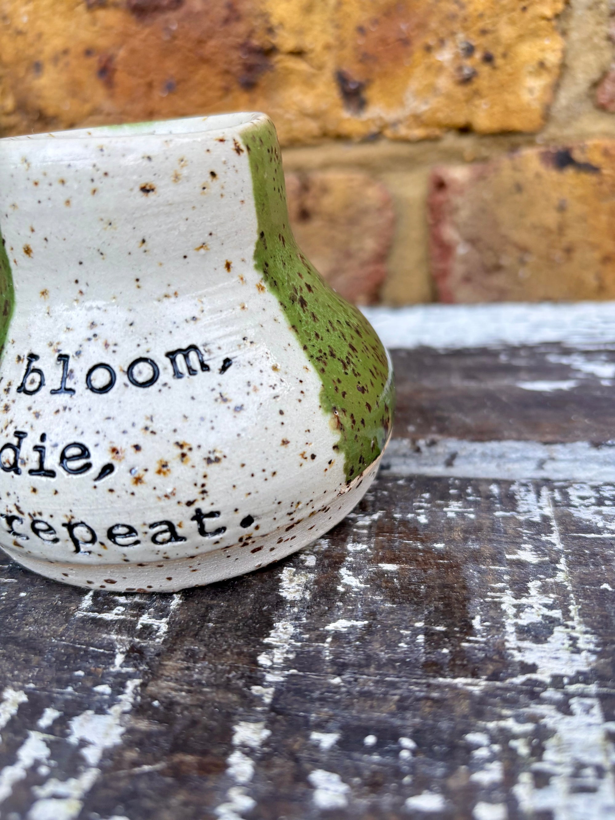 "bloom, die, repeat" chubby vase