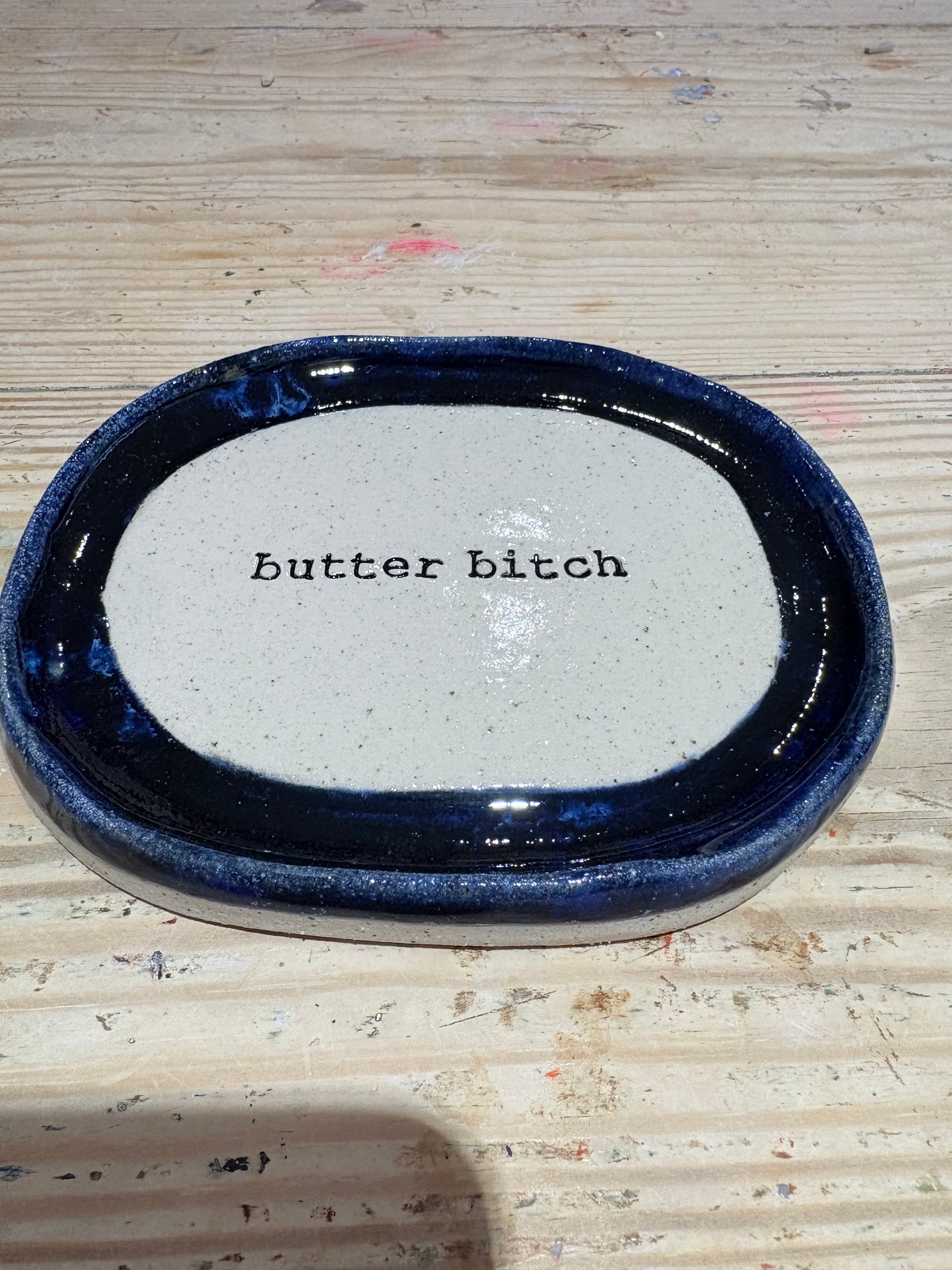 Butter Dish (butter bitch)