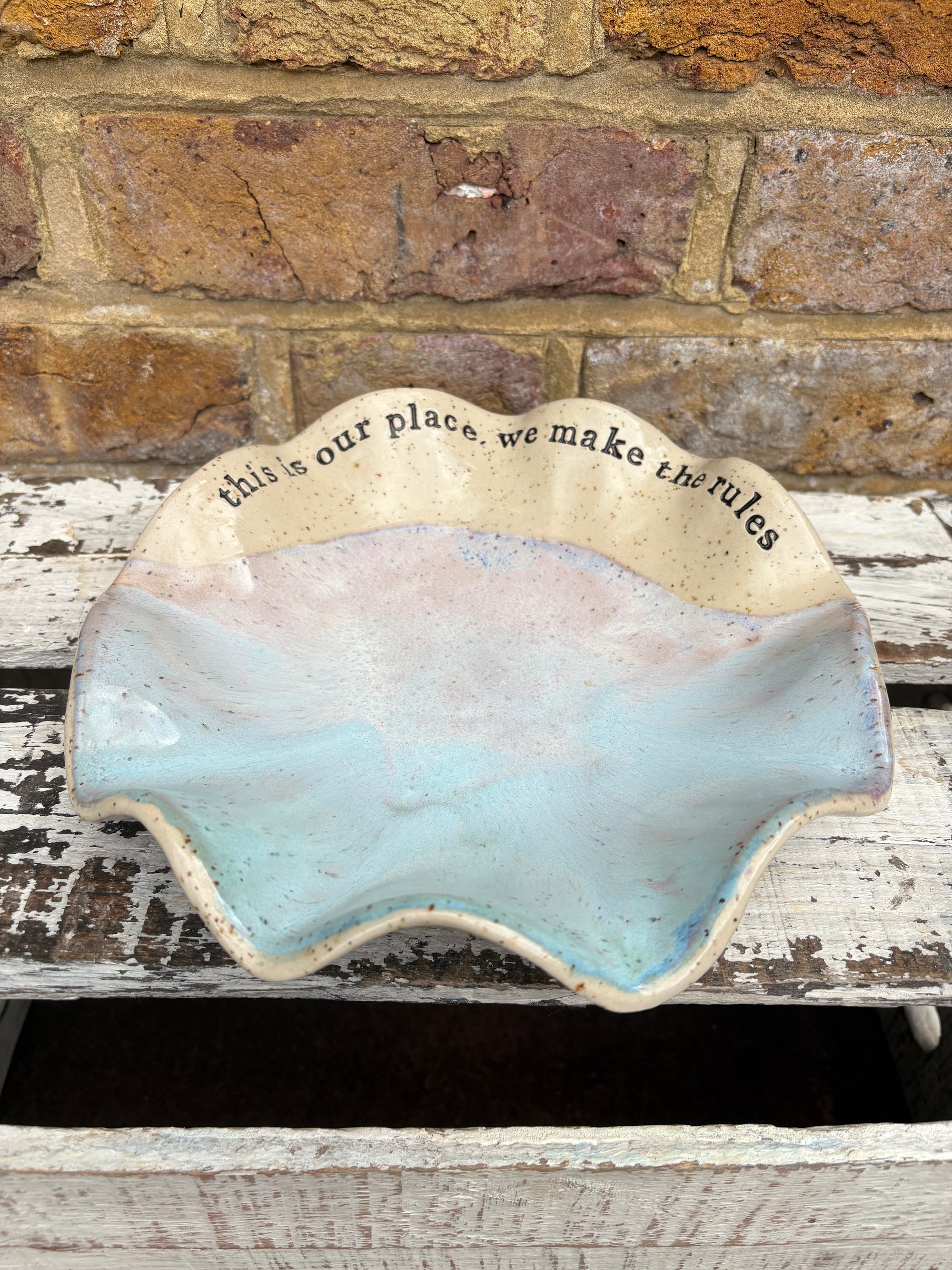 "this is our place, we make the rules" handmade ceramic dish
