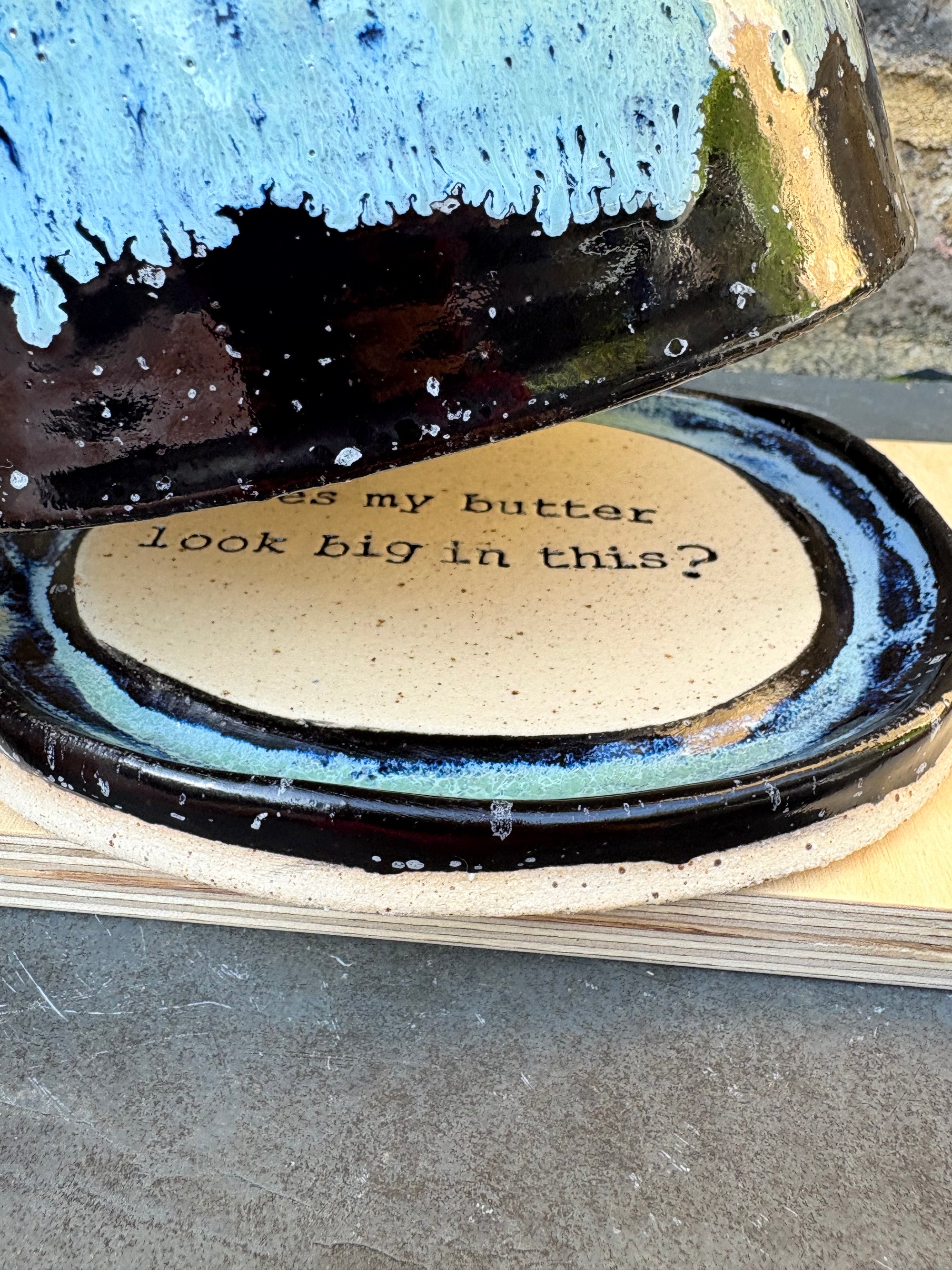 Butter Dish (does my butter look big in this?)